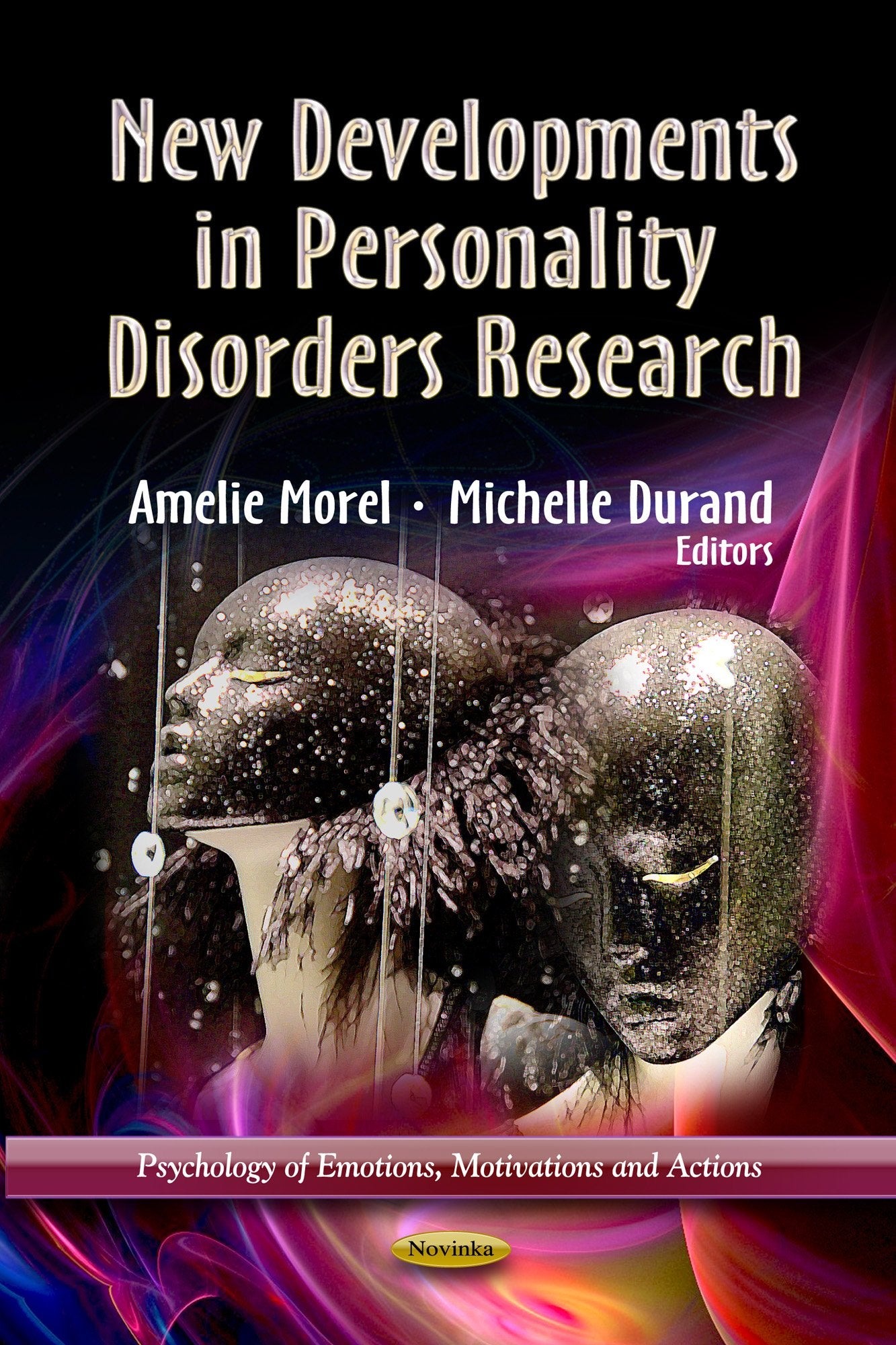 New Developments in Personality Disorders Research (Psychology of Emotions, Motivations and Actions),Used