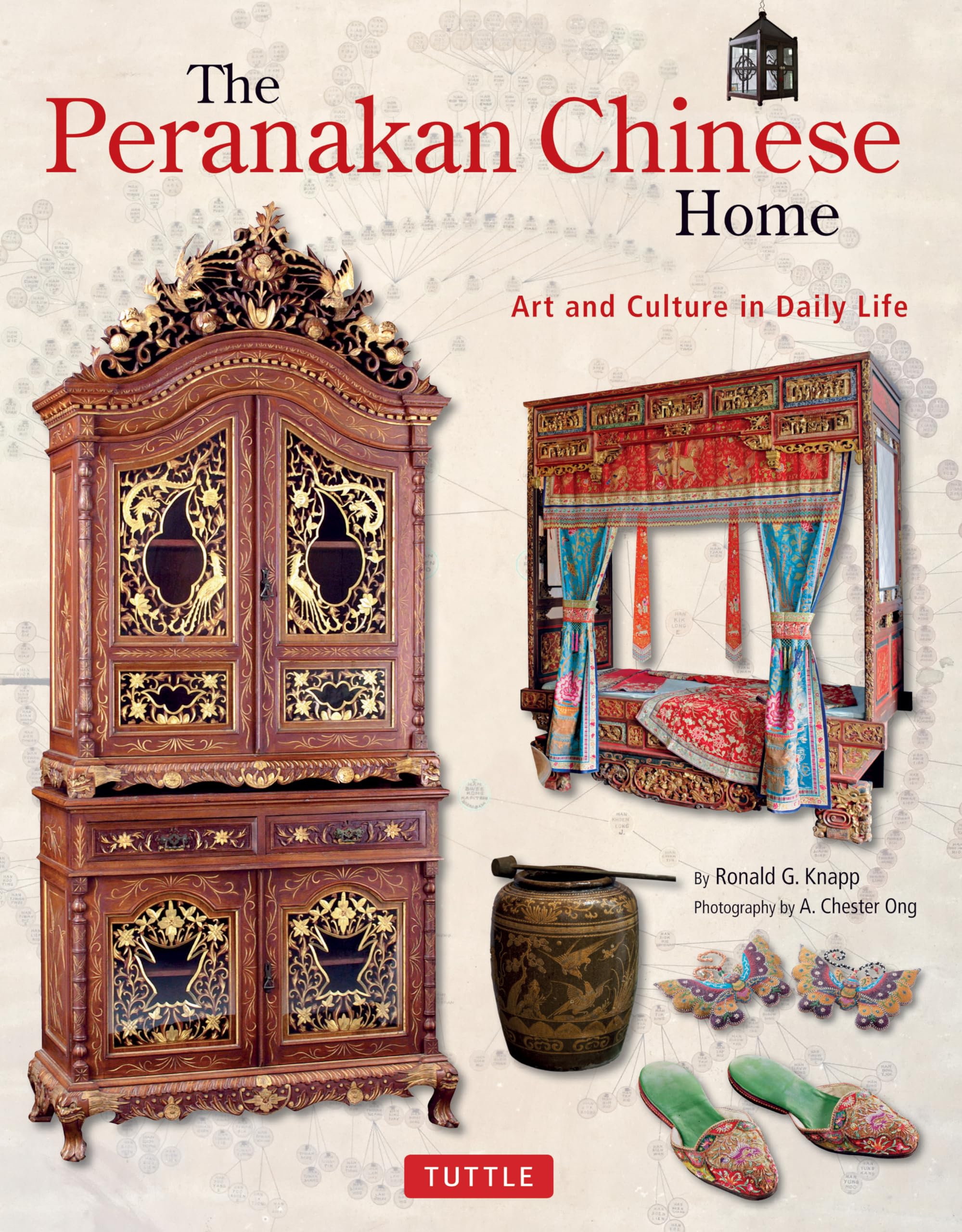 The Peranakan Chinese Home: Art And Culture In Daily Life,Used