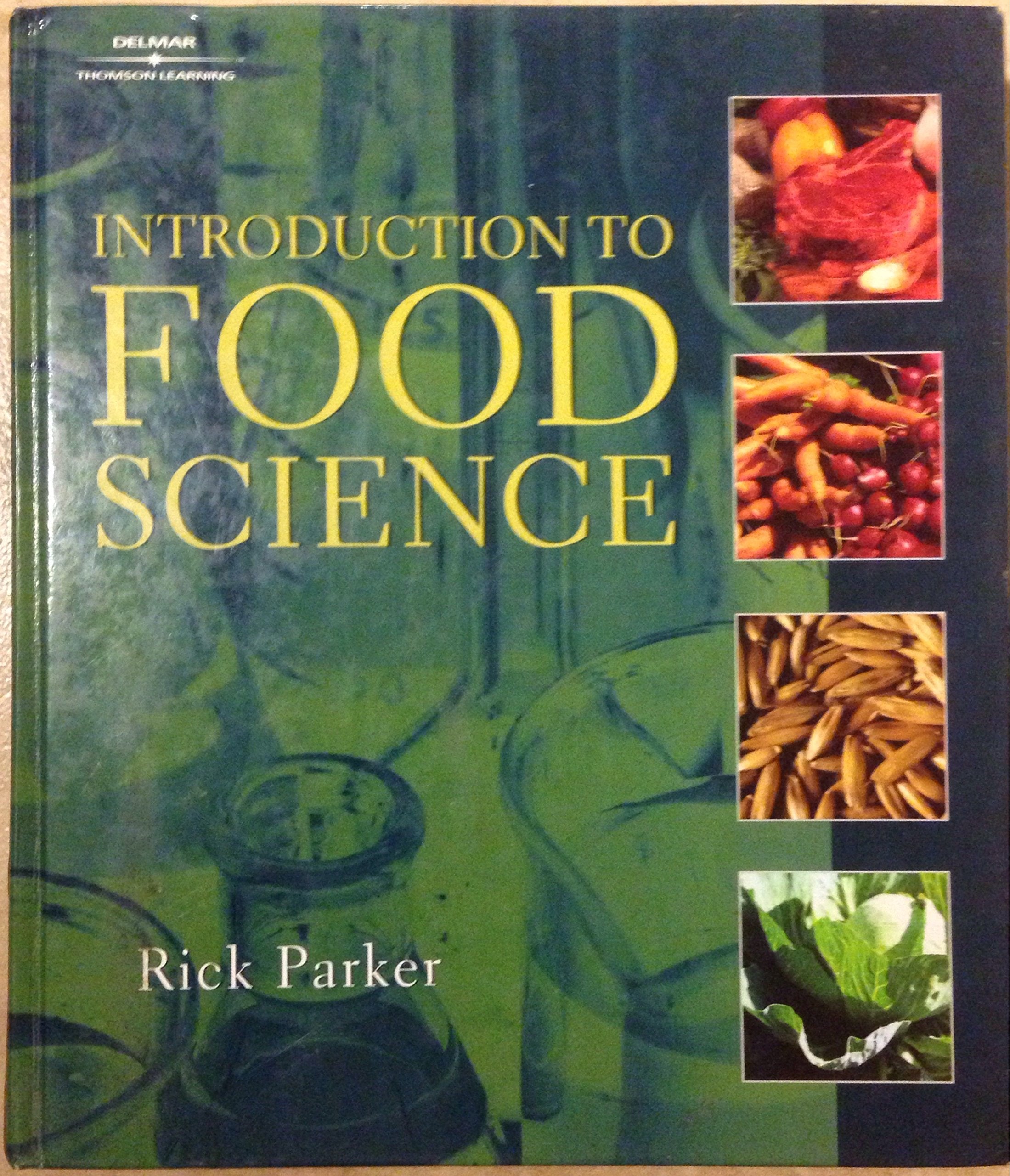 Introduction To Food Science (Texas Science),New