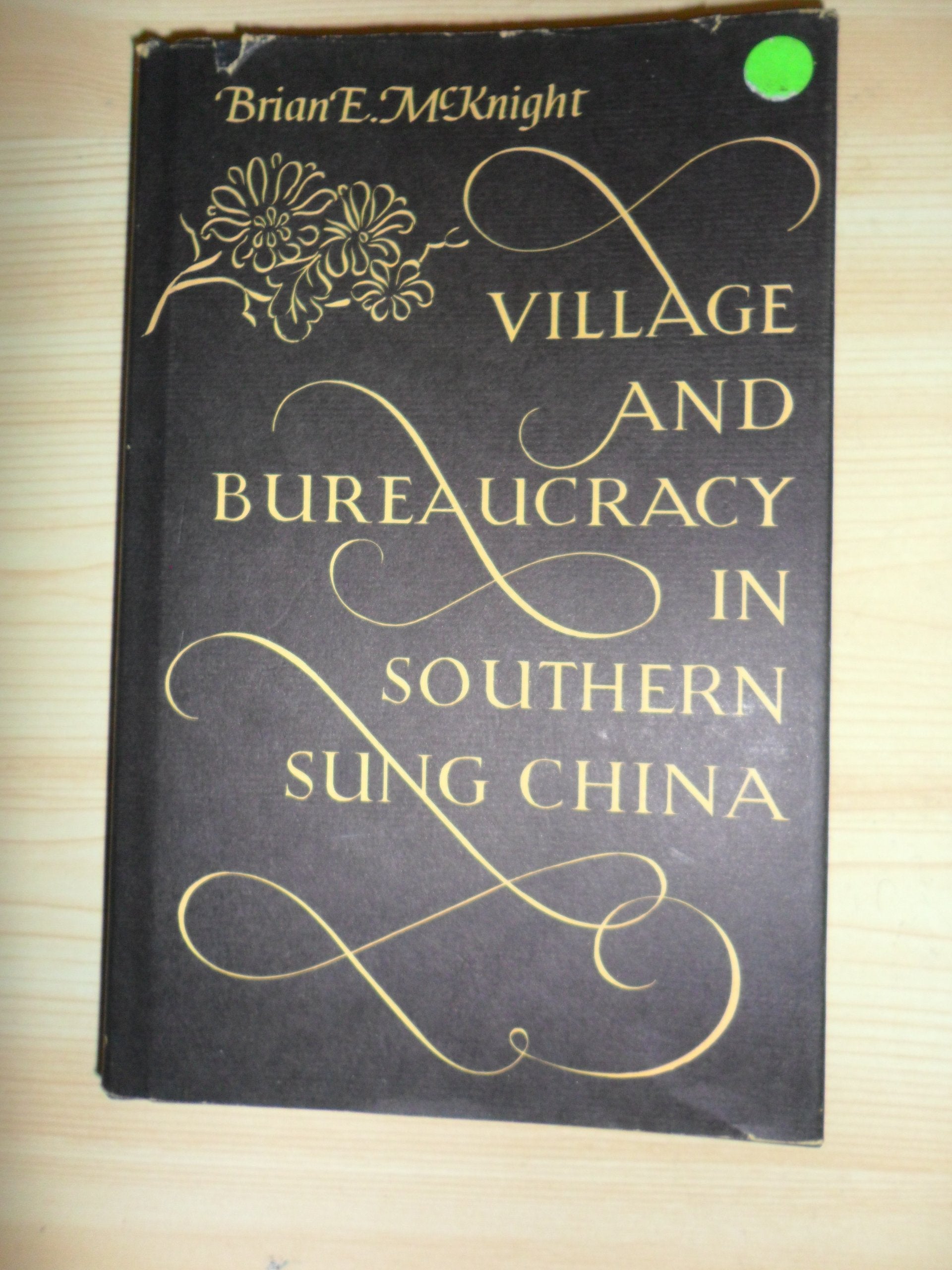 Village and Bureaucracy in Southern Sung China,Used