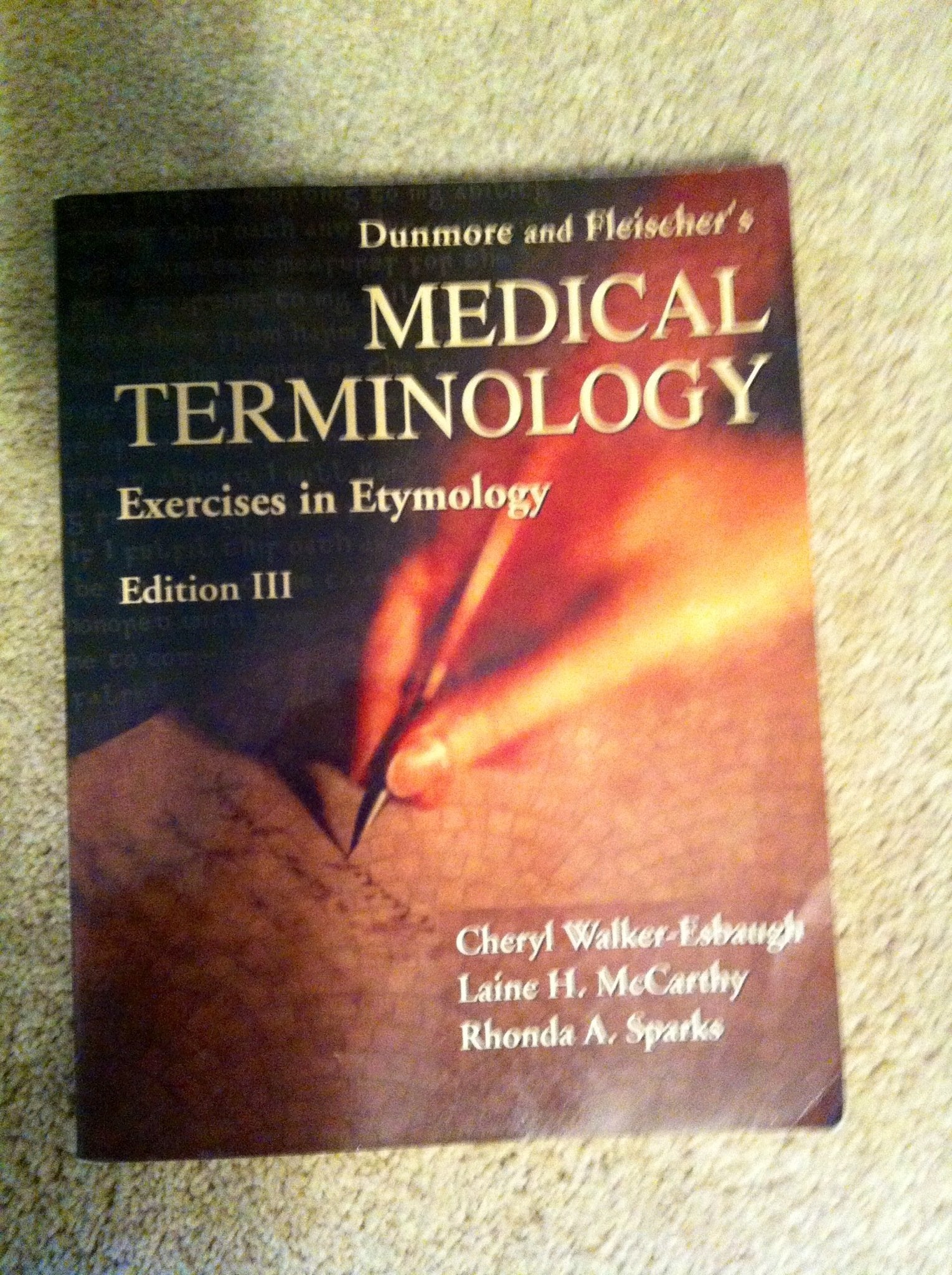 Dunmore And Fleischer'S Medical Terminology: Exercises In Etymology