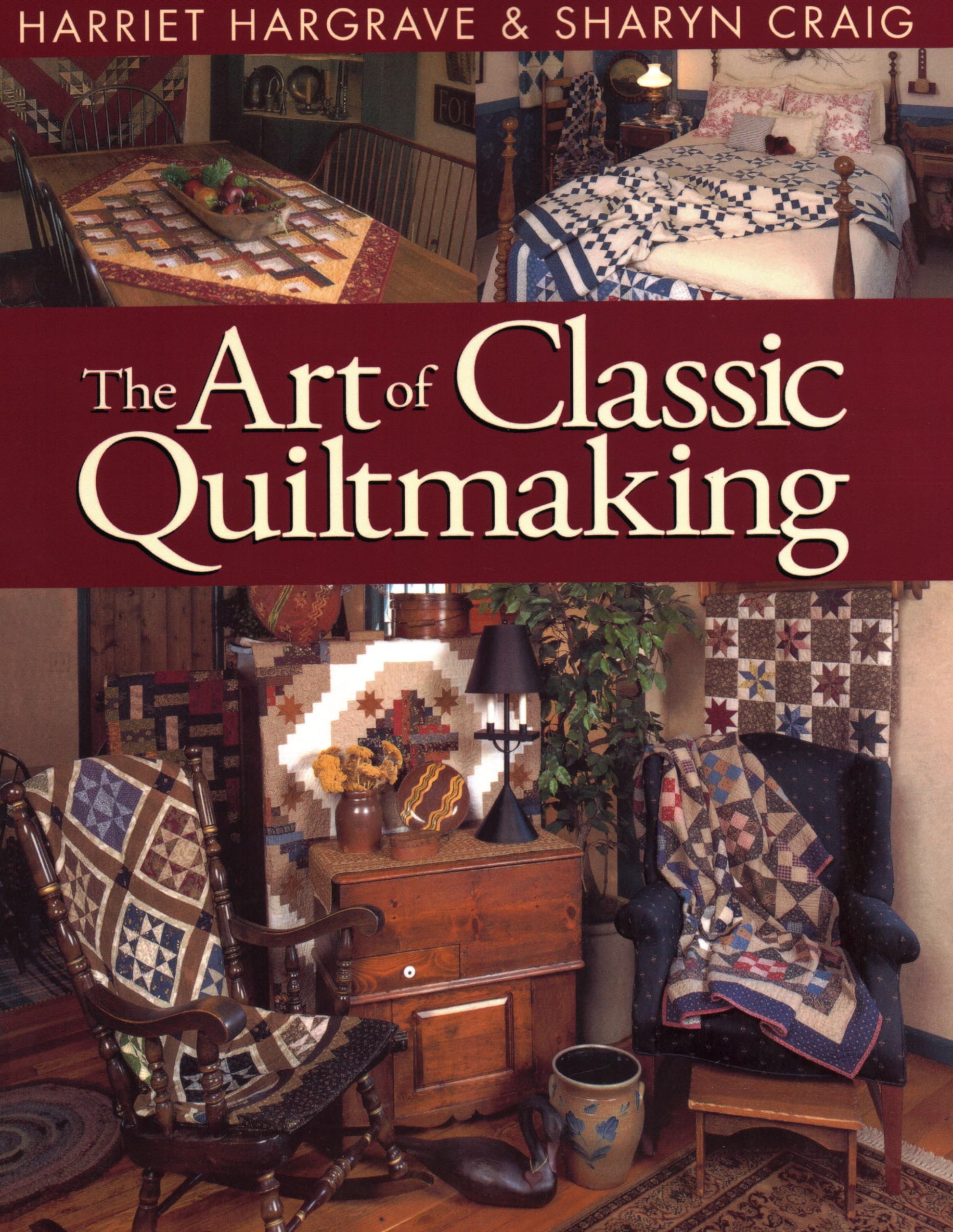 The Art of Classic Quiltmaking,Used