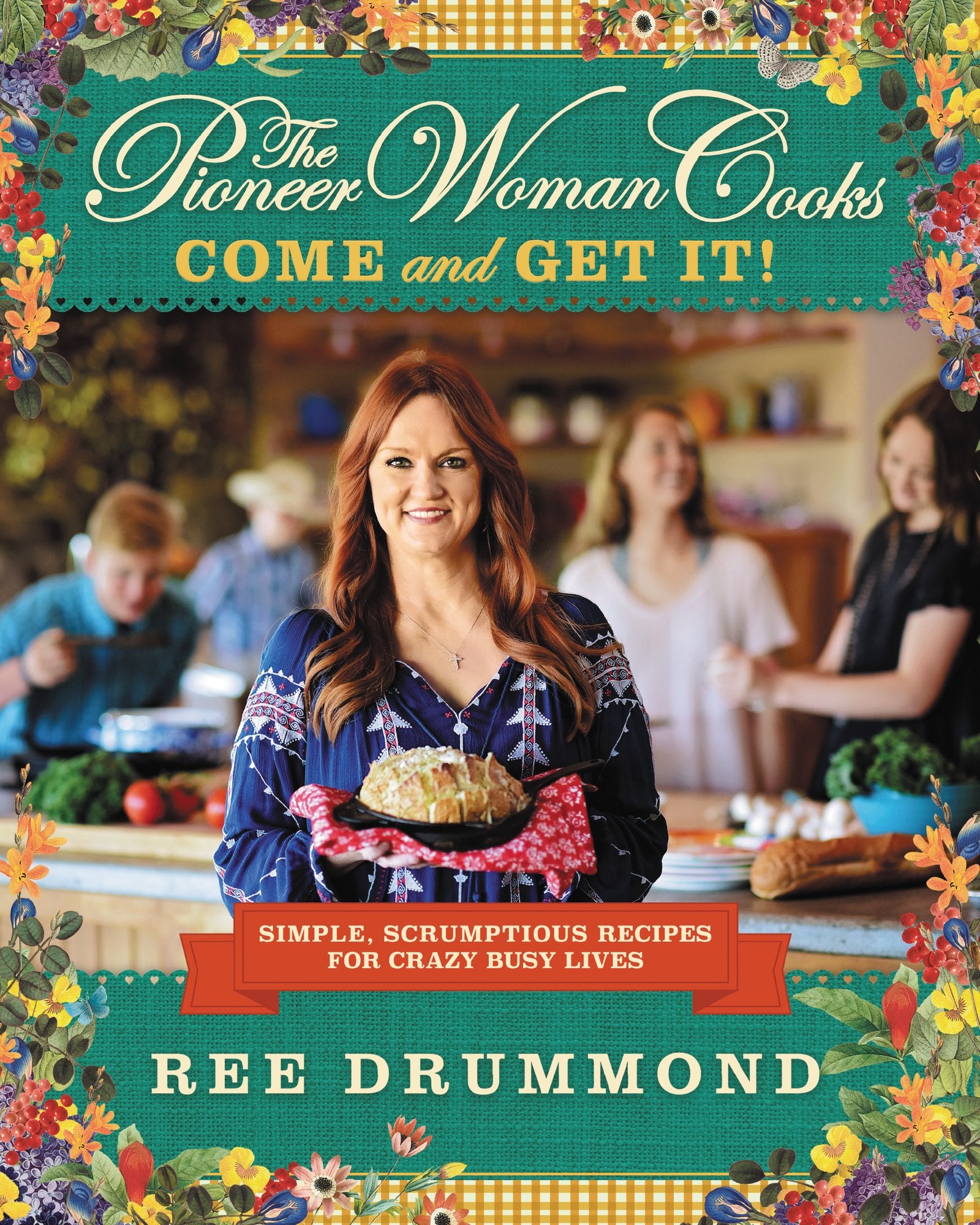 The Pioneer Woman Cookscome And Get It!: Simple, Scrumptious Recipes For Crazy Busy Lives,Used