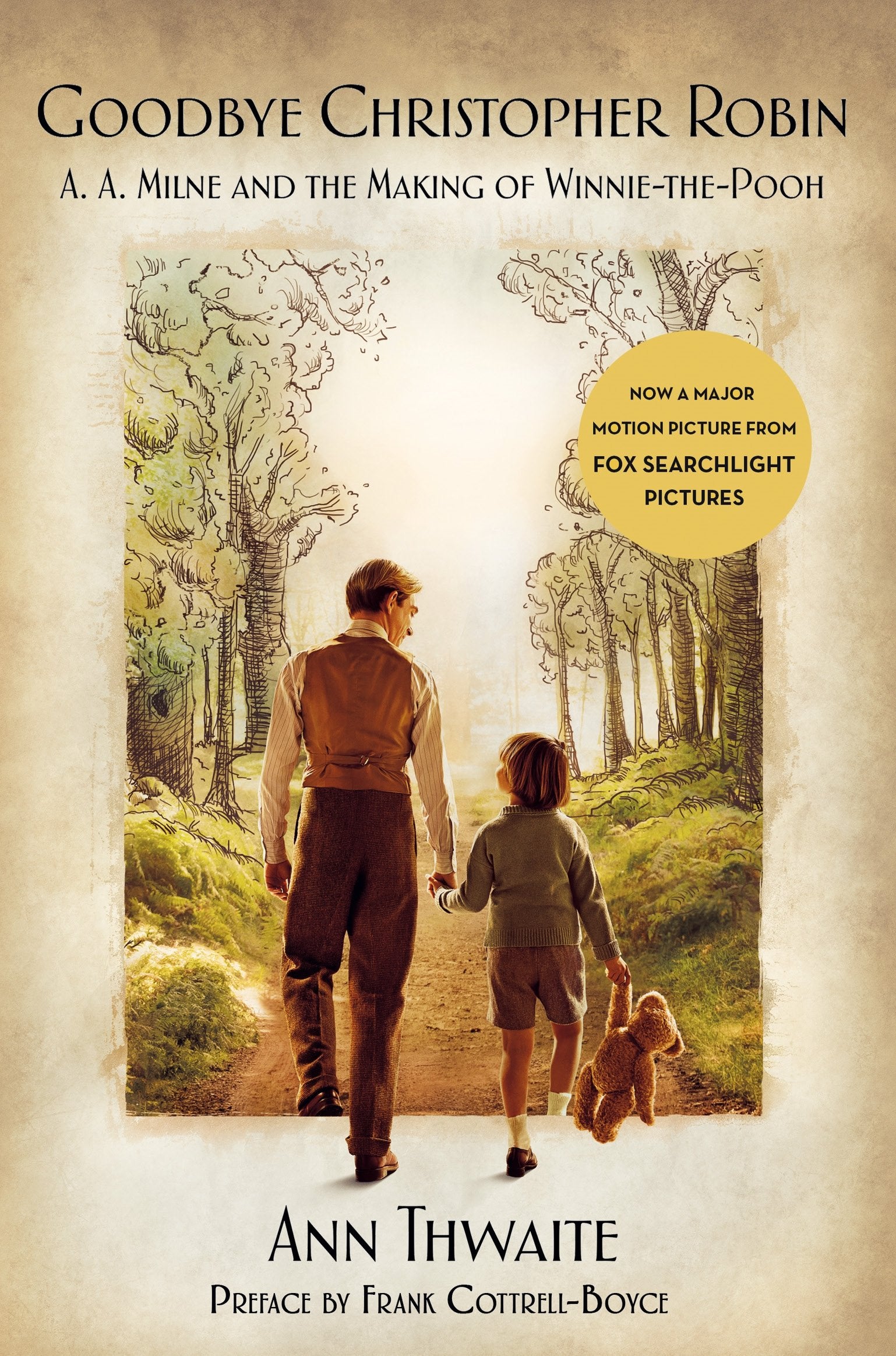 Goodbye Christopher Robin: A. A. Milne And The Making Of Winniethepooh,Used
