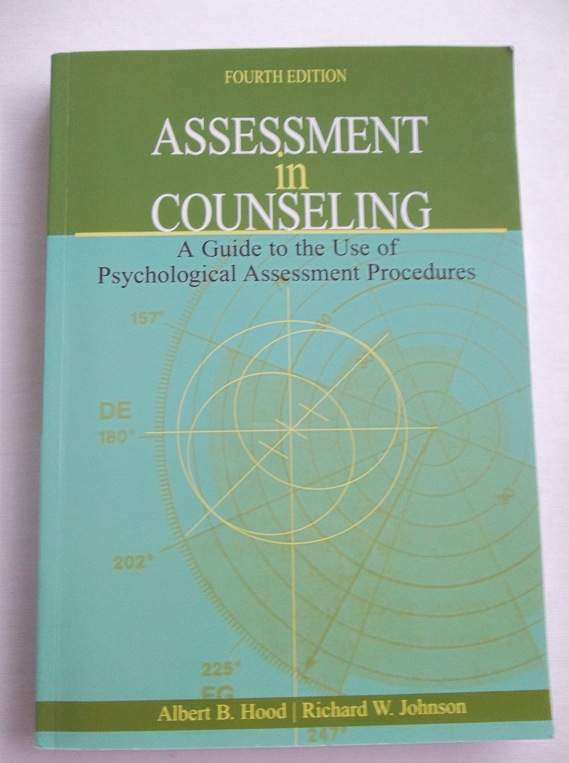 Assessment in Counseling: A Guide to the Use of Psychological Assessment Procedures, 4th Edition,Used