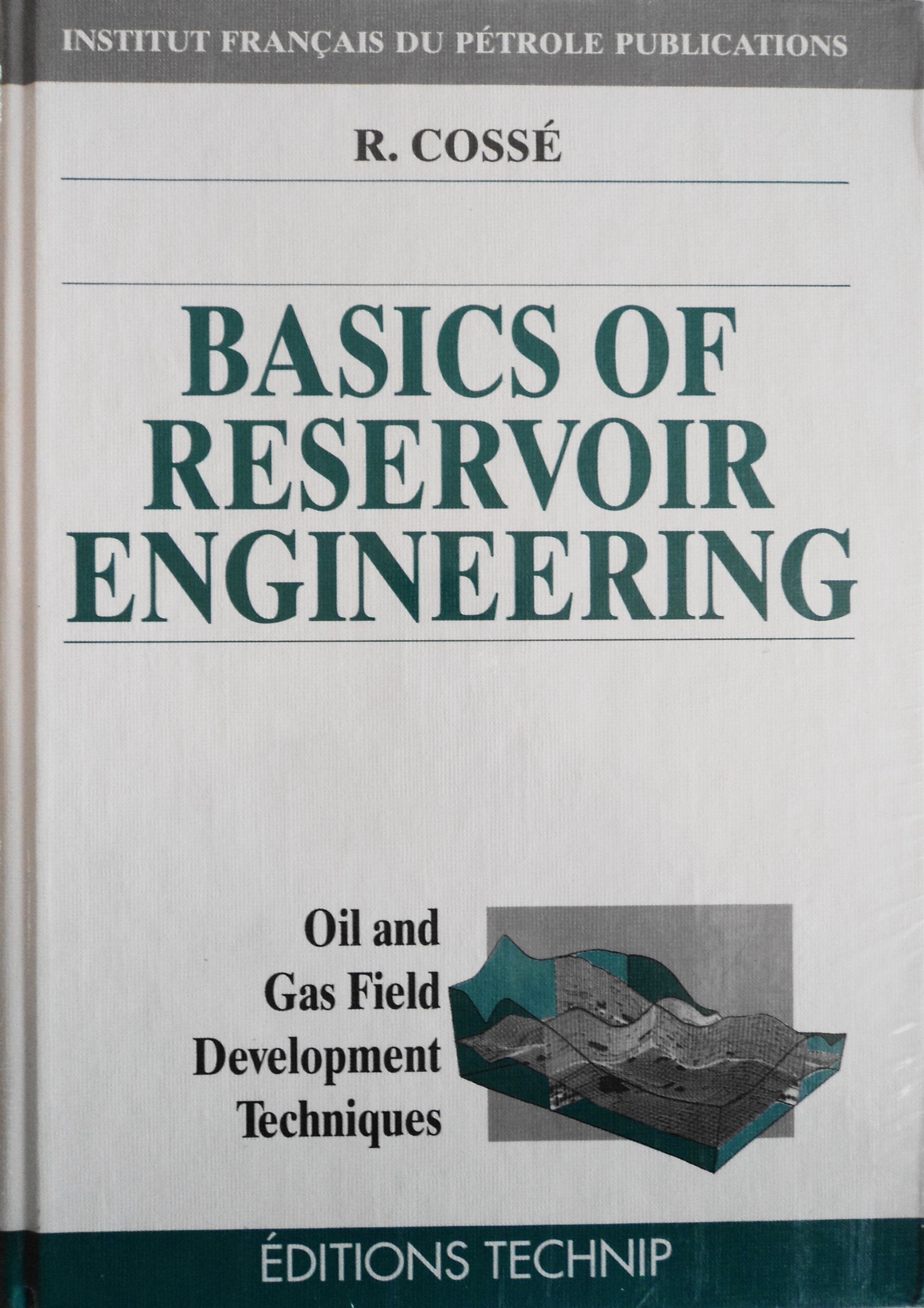 Basics of Reservoir Engineering: Oil and Gas Field Development Techniques,Used