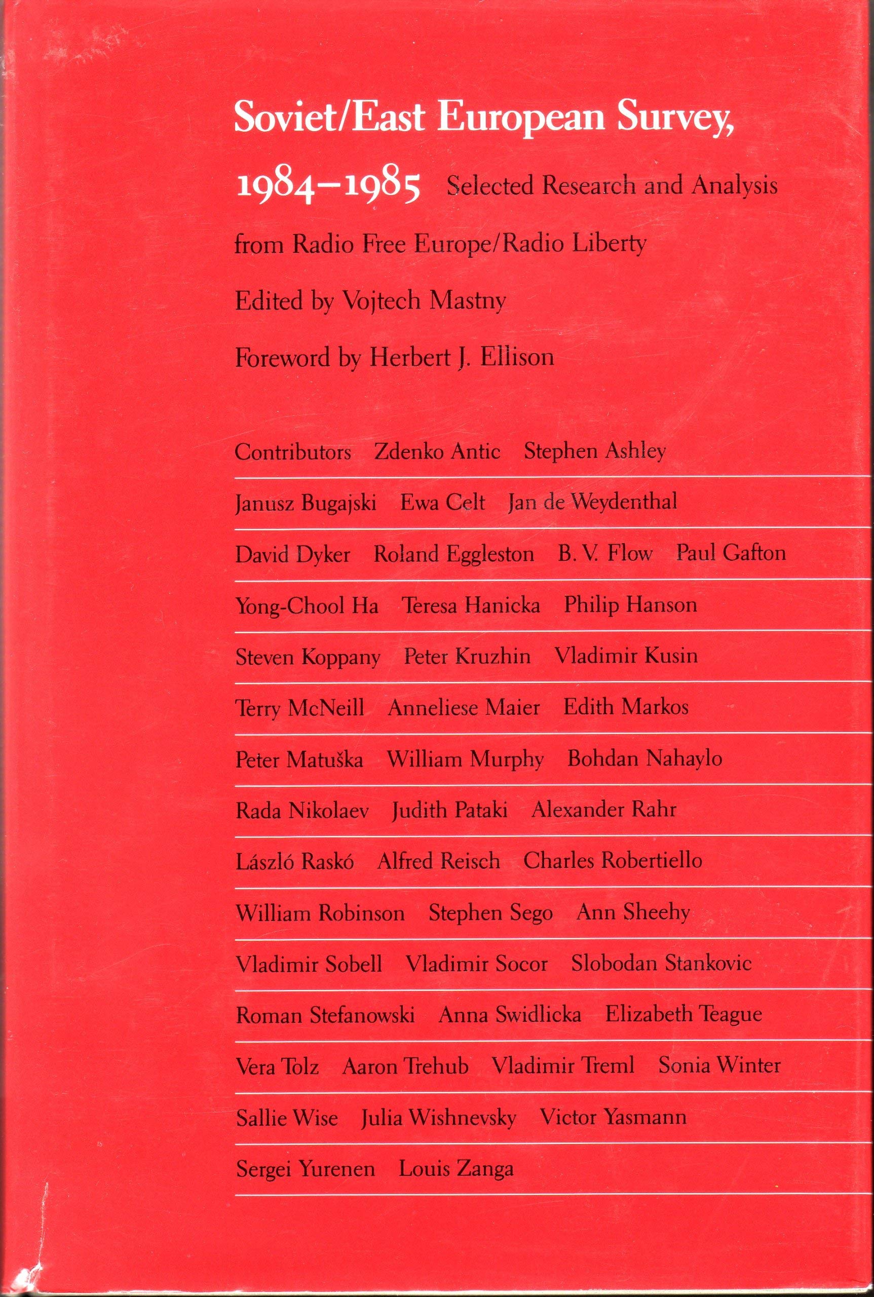 Soviet/East European Survey, 19841985: Selected Research and Analysis from Radio Free Europe/Radio Liberty,Used