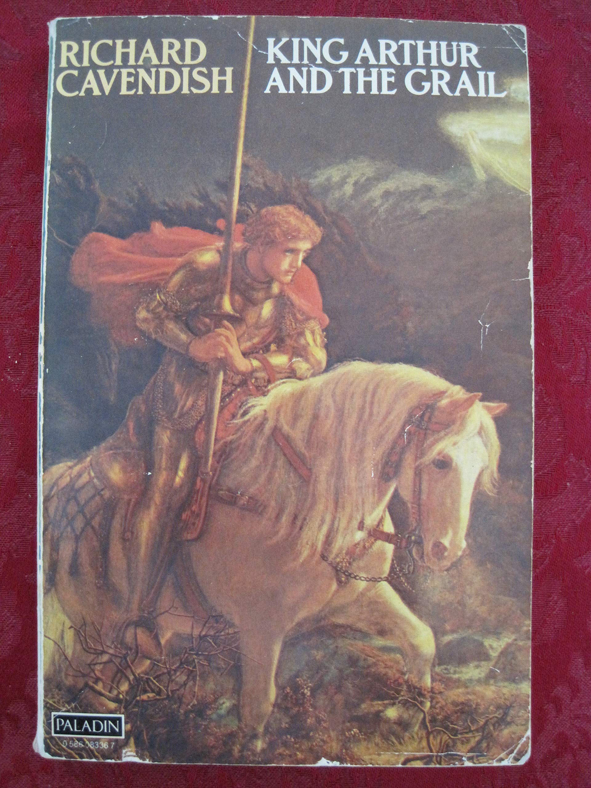 King Arthur and the Grail: The Arthurian Legends and Their Meaning,Used