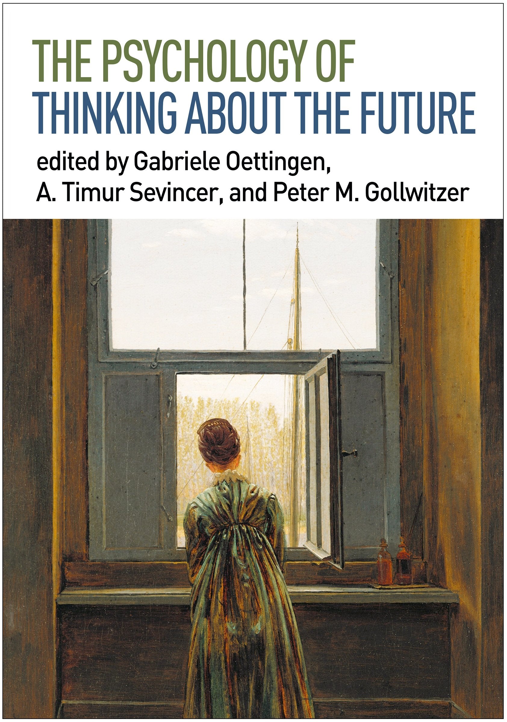 The Psychology of Thinking about the Future,Used