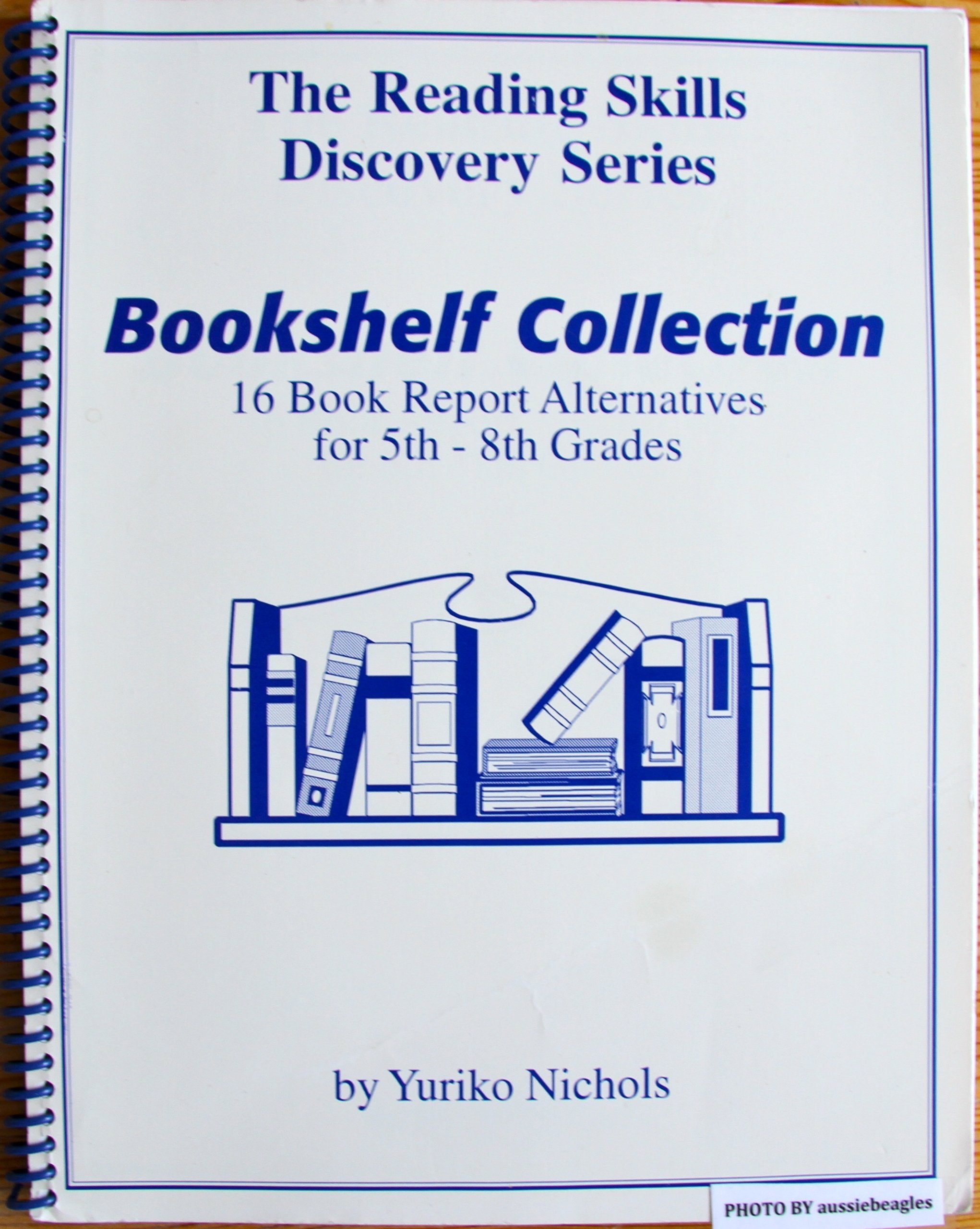 Bookshelf Collection: 16 Book Report Alternatives For 5Th 8Th Grades (The Reading Skills Discovery Series),Used