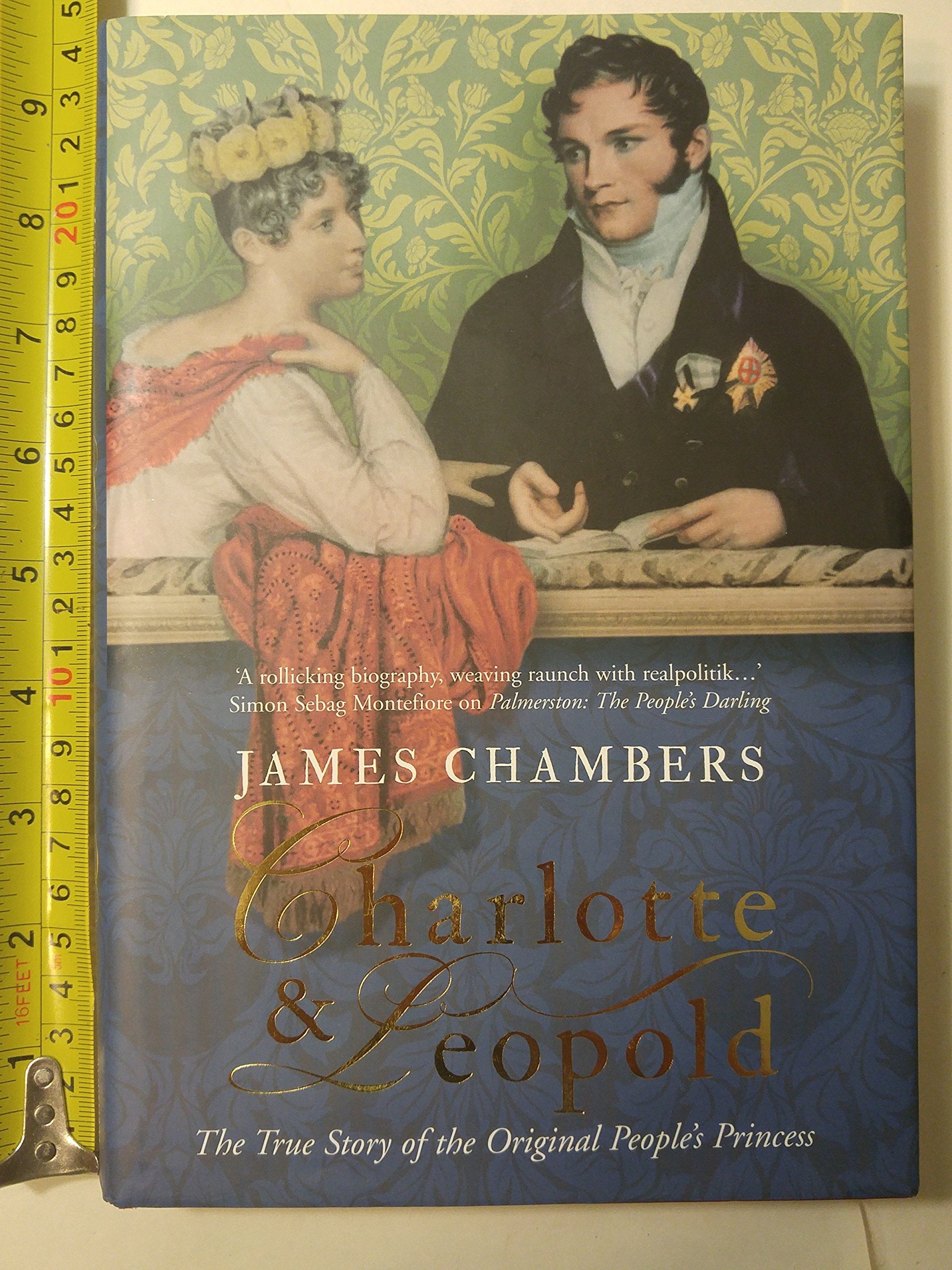 Charlotte & Leopold: The True Story of The Original People's Princess,Used