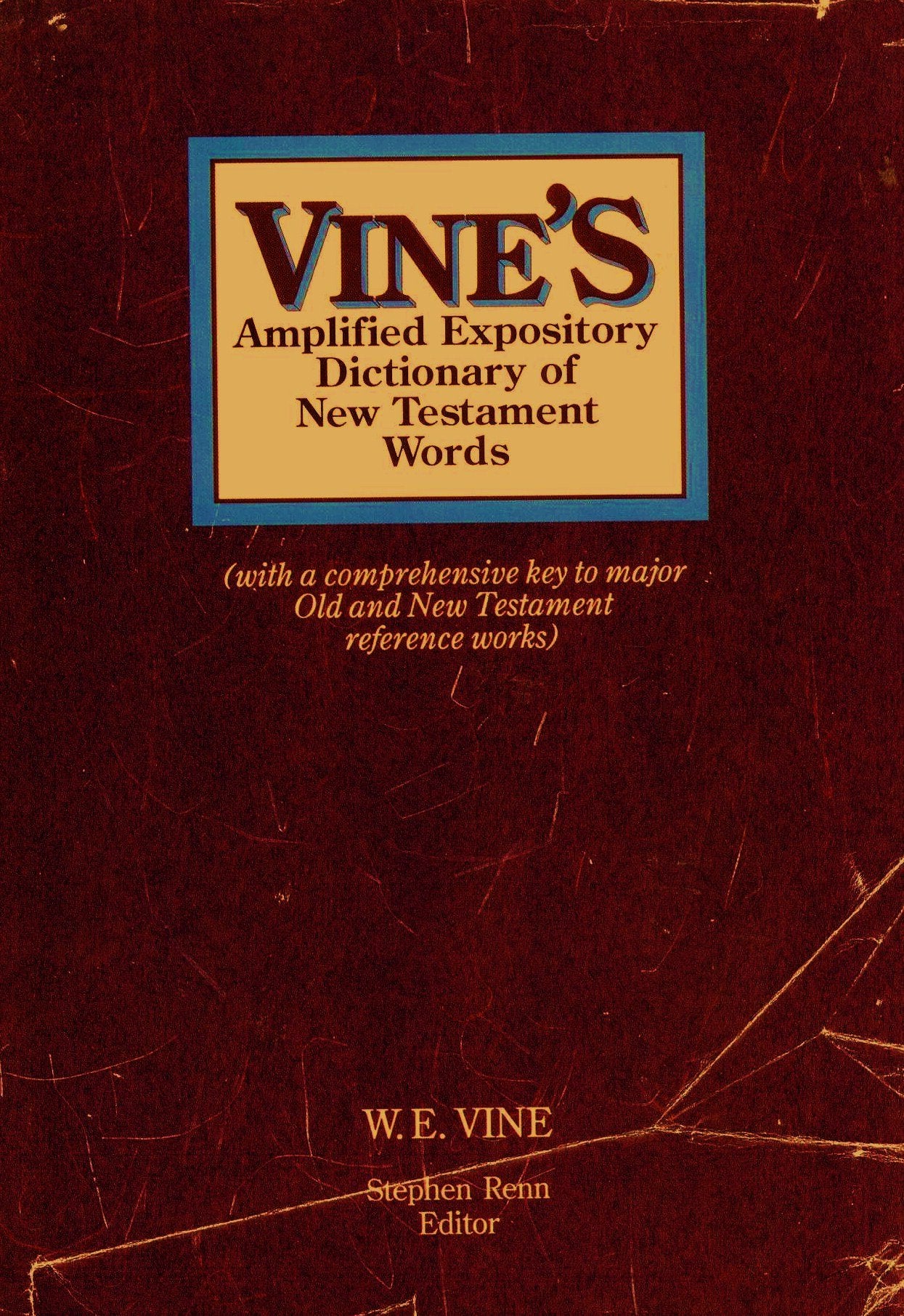 Vine's Amplified Expository Dictionary of New Testament Words,Used
