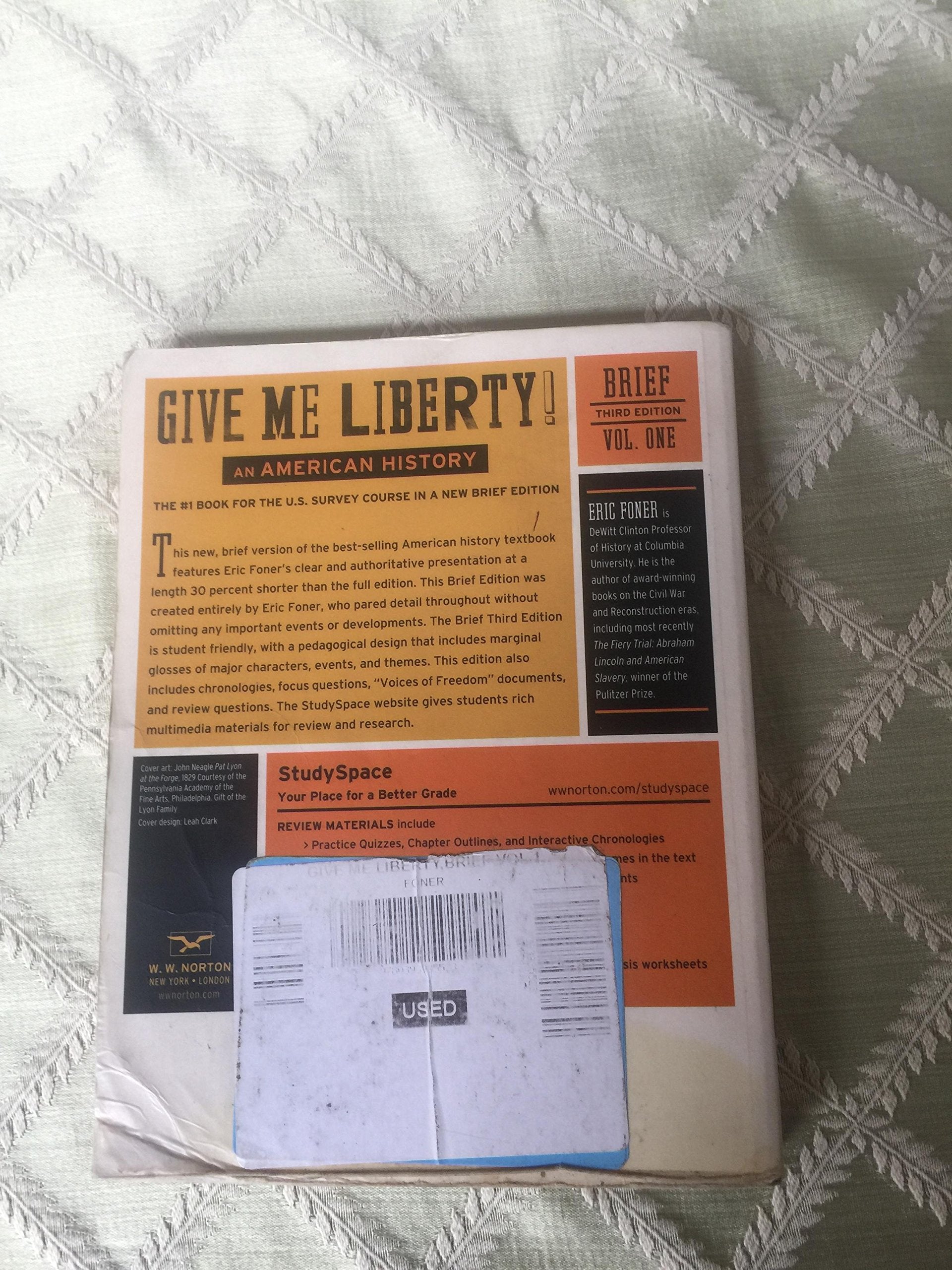 Give Me Liberty!: An American History (Brief Third Edition) (Vol. 1),Used