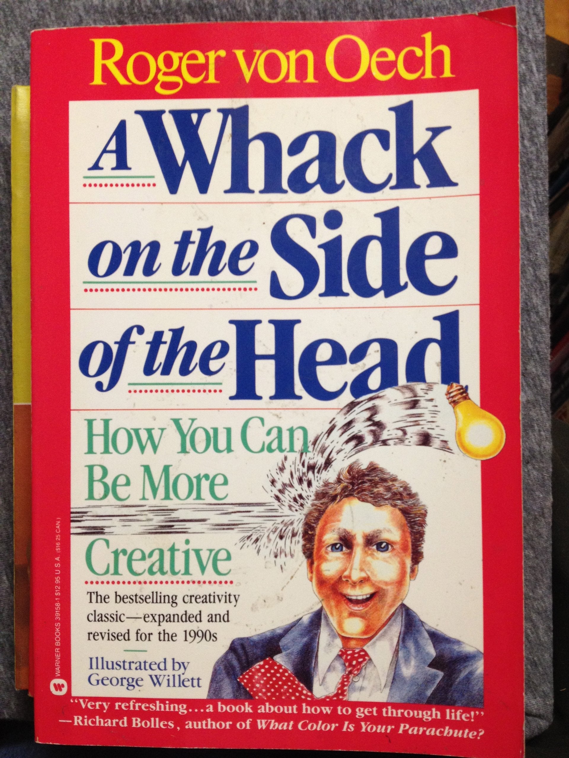 A Whack On The Side Of The Head: How You Can Be More Creative-new,New