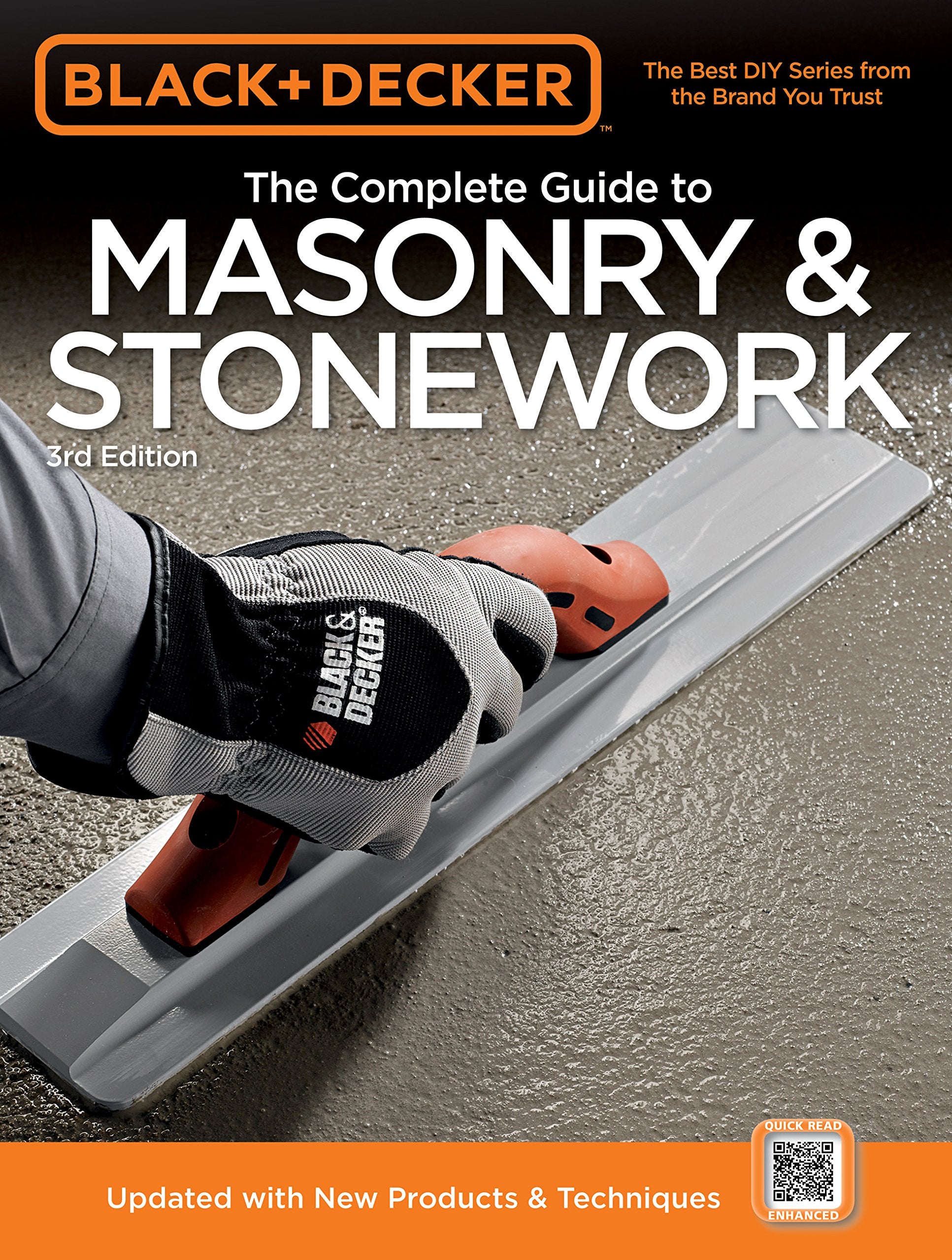 Black & Decker The Complete Guide to Masonry & Stonework: Poured Concrete Brick & Block Natural Stone Stucco (Black & Decker,New