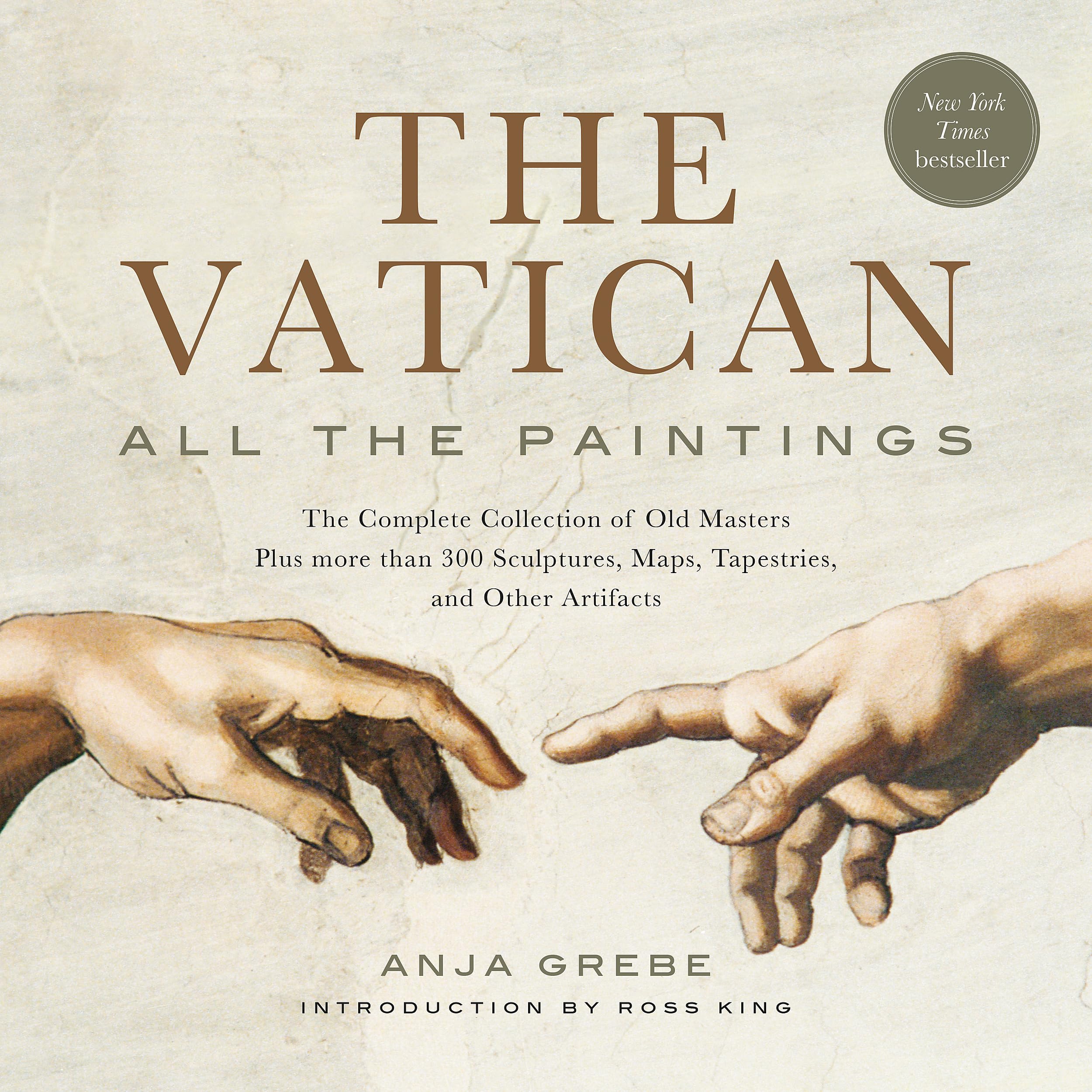 The Vatican: All The Paintings: The Complete Collection Of Old Masters, Plus More Than 300 Sculptures, Maps, Tapestries, And Oth