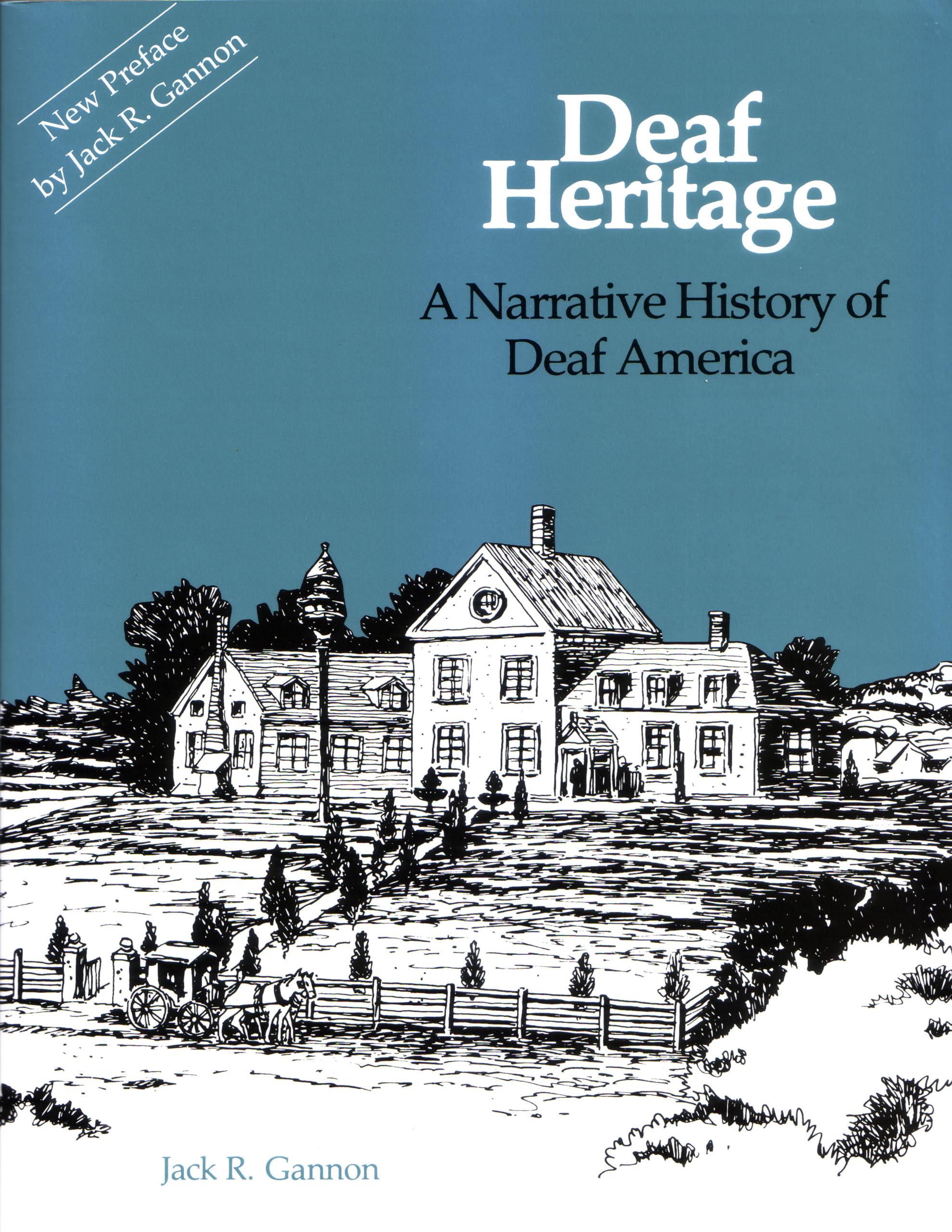 Deaf Heritage: A Narrative History of Deaf America (Gallaudet Classics in Deaf Studies Series, Vol. 7) (Volume 7),New