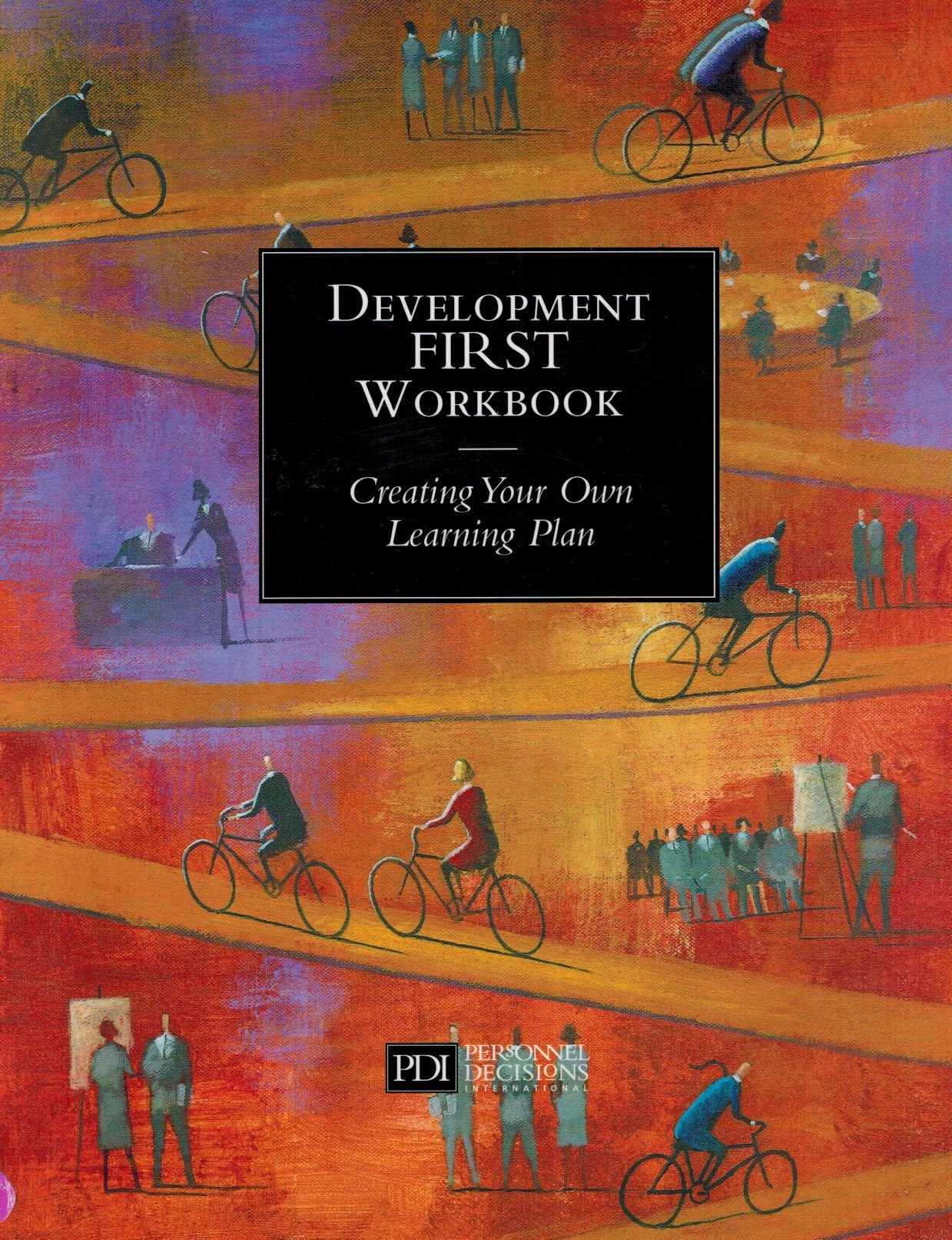 Development First Workbook: Creating Your Own Learning Plan,New