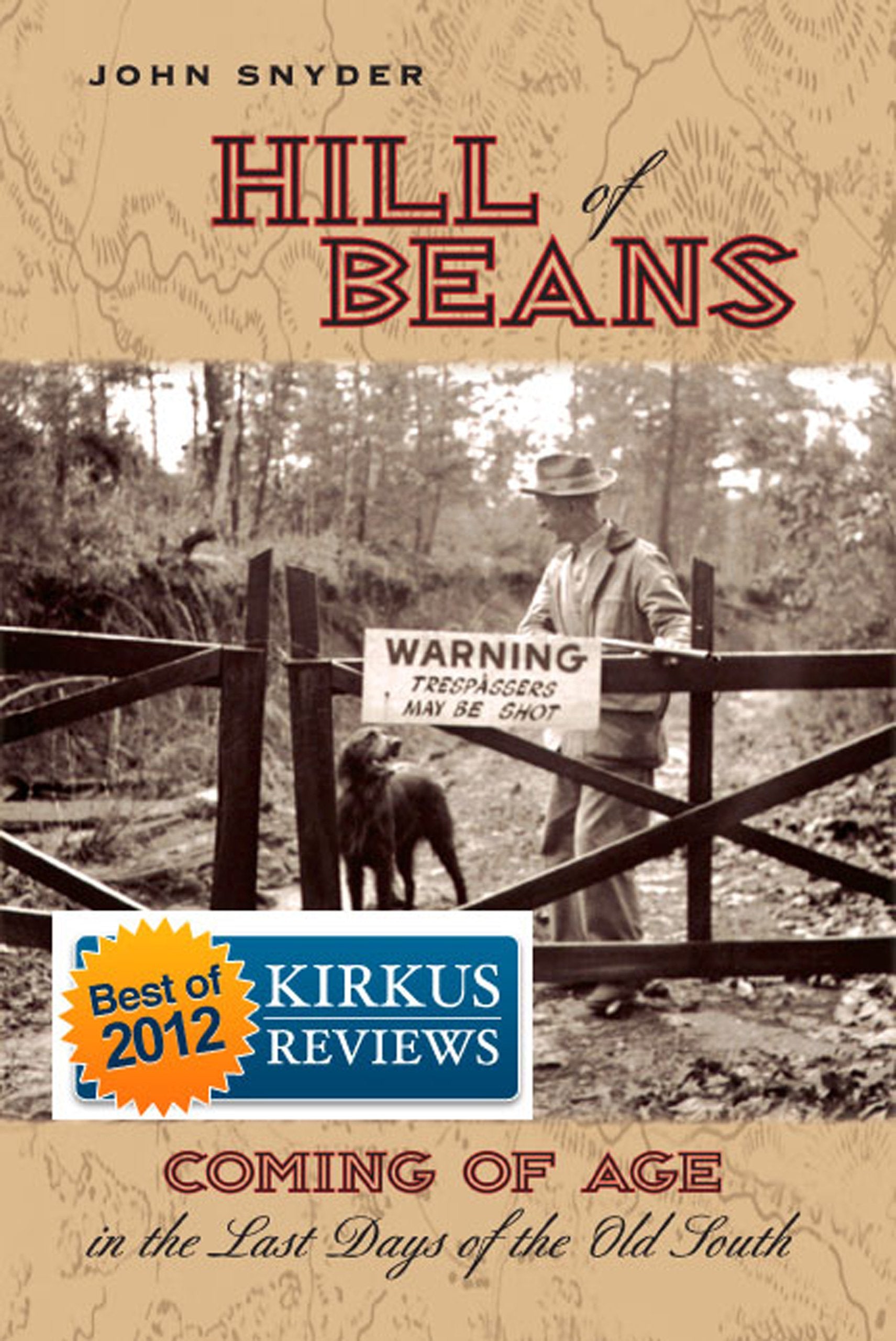 Hill Of Beans: Coming Of Age In The Last Days Of The Old South,New