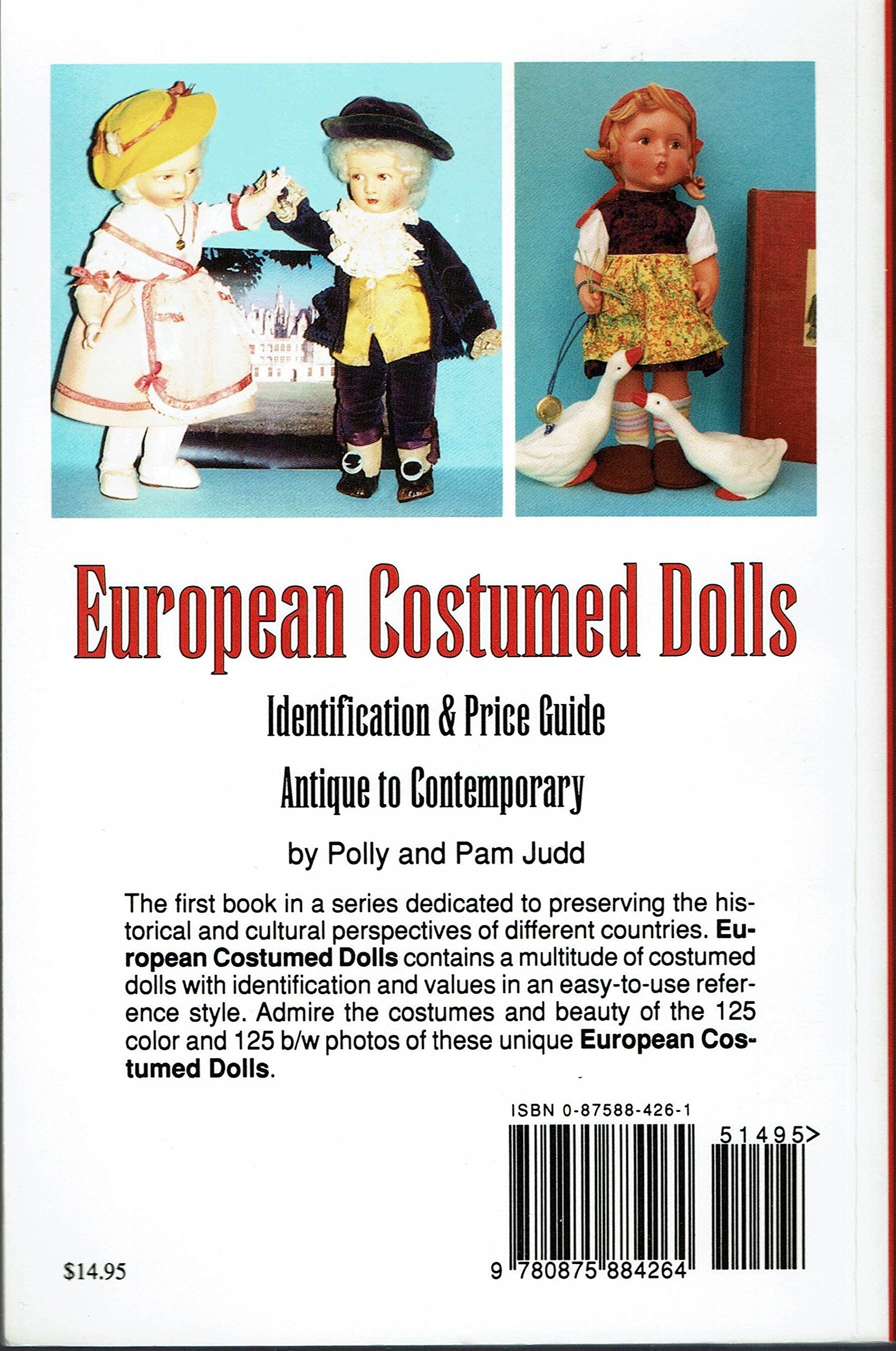 European Costumed Dolls: Identification and Value Guide, Antique to Contemporary,Used