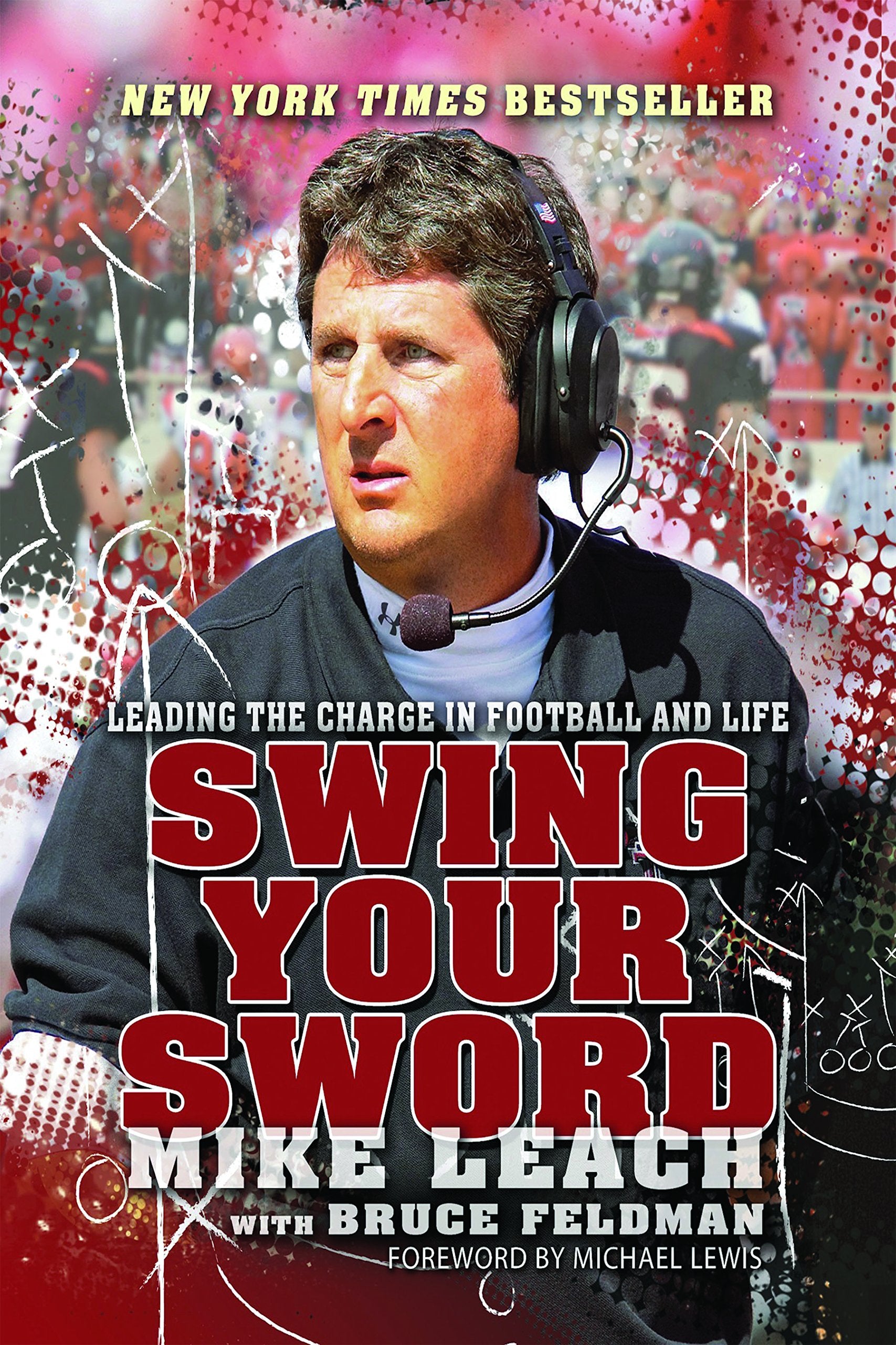 Swing Your Sword: Leading The Charge In Football And Life,New