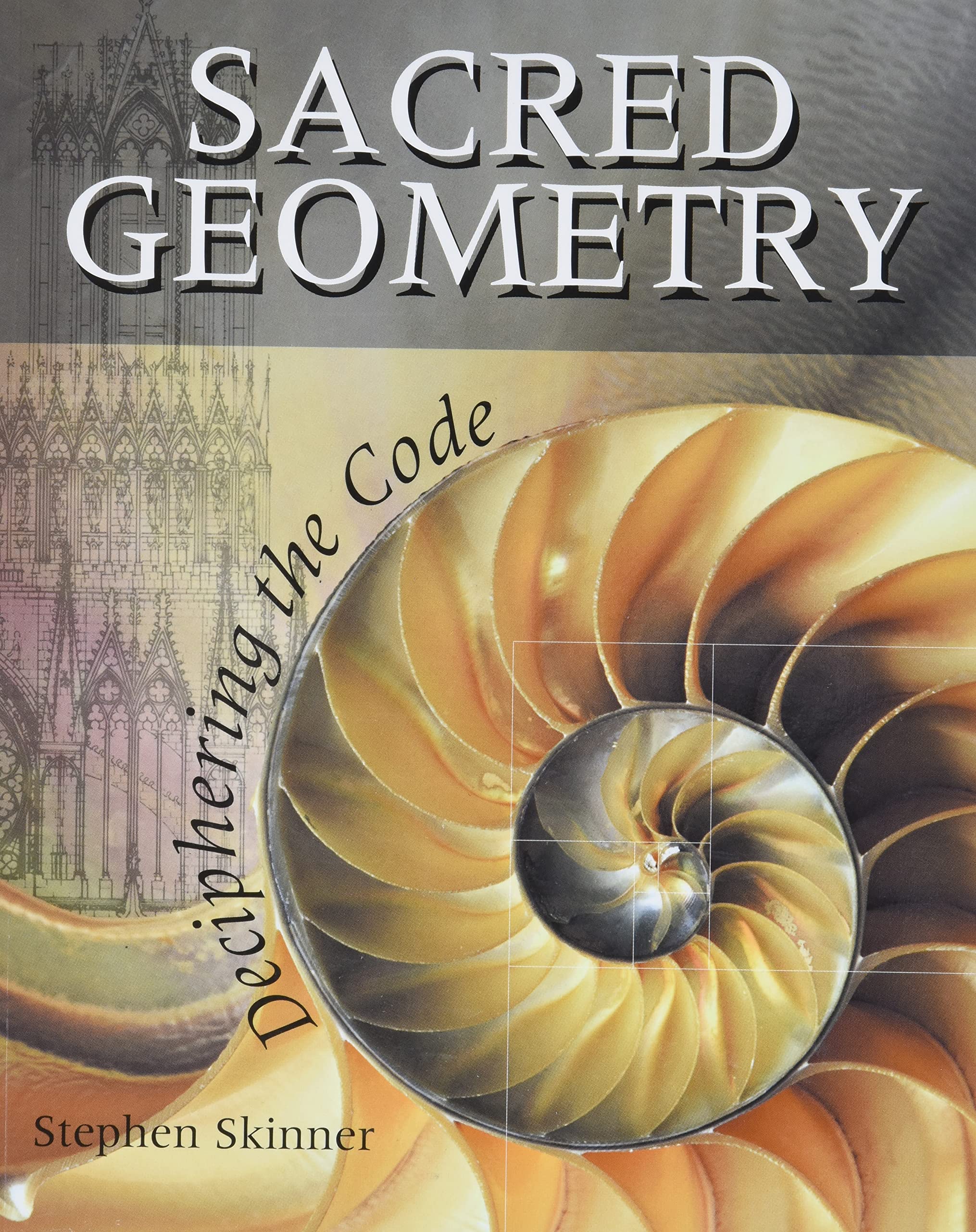 Sacred Geometry: Deciphering the Code,Used