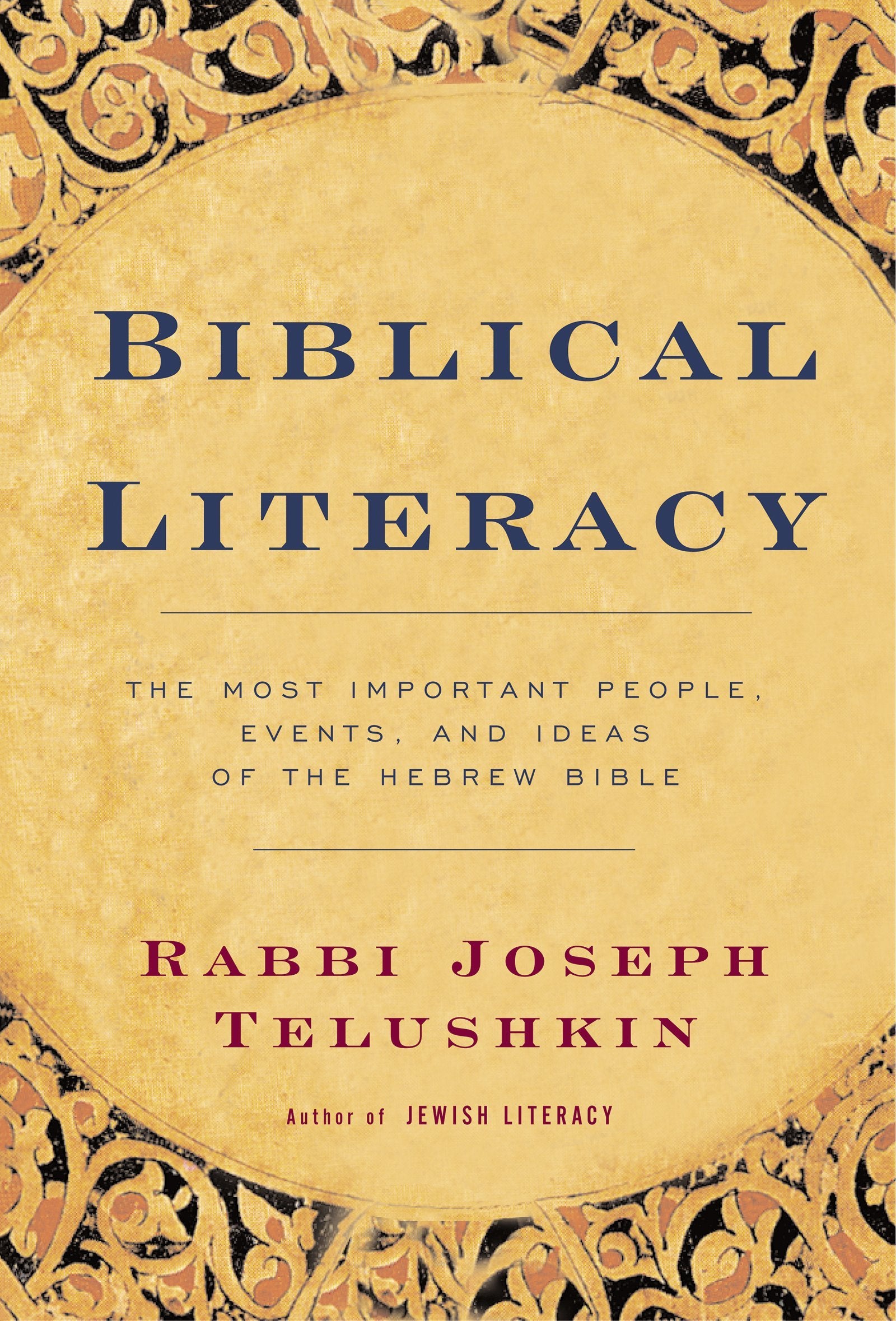 Biblical Literacy: The Most Important People, Events, And Ideas Of The Hebrew Bible,New