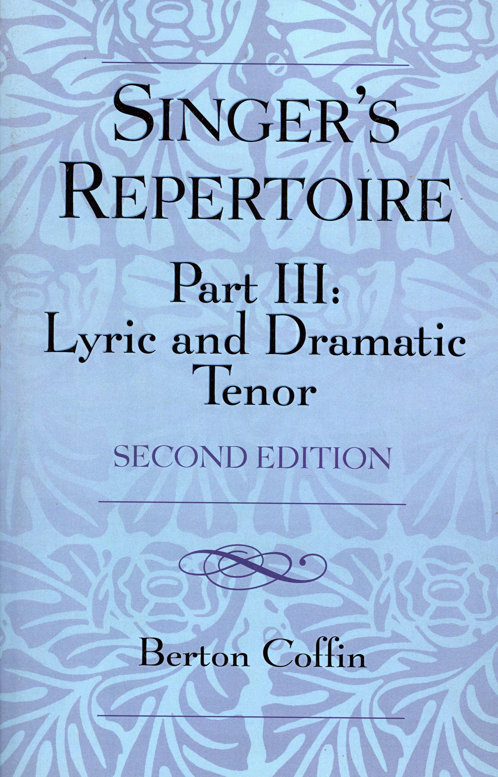 The Singer'S Repertoire, Part Iii: Lyric And Dramatic Tenor,Used
