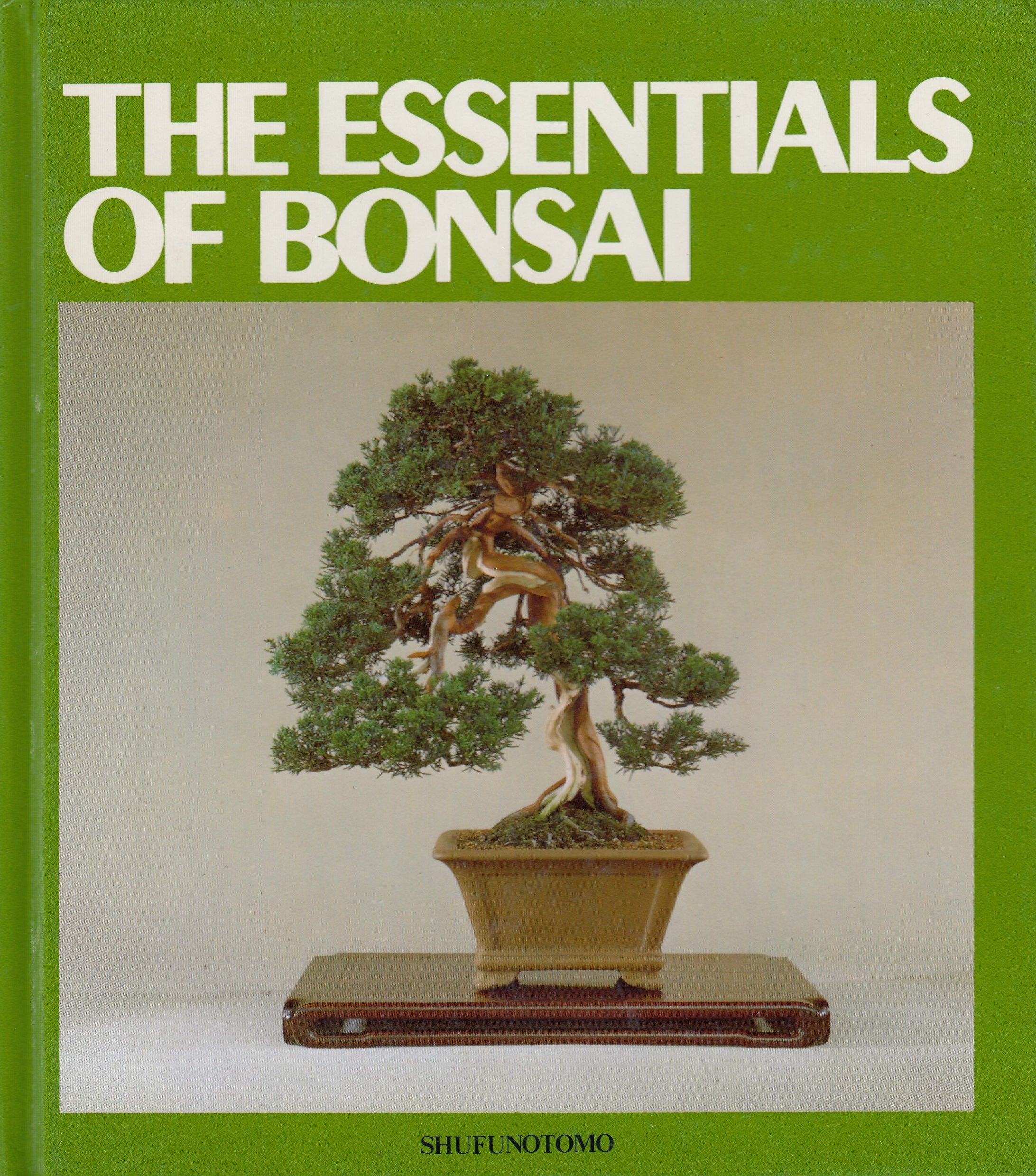 The Essentials of Bonsai,New