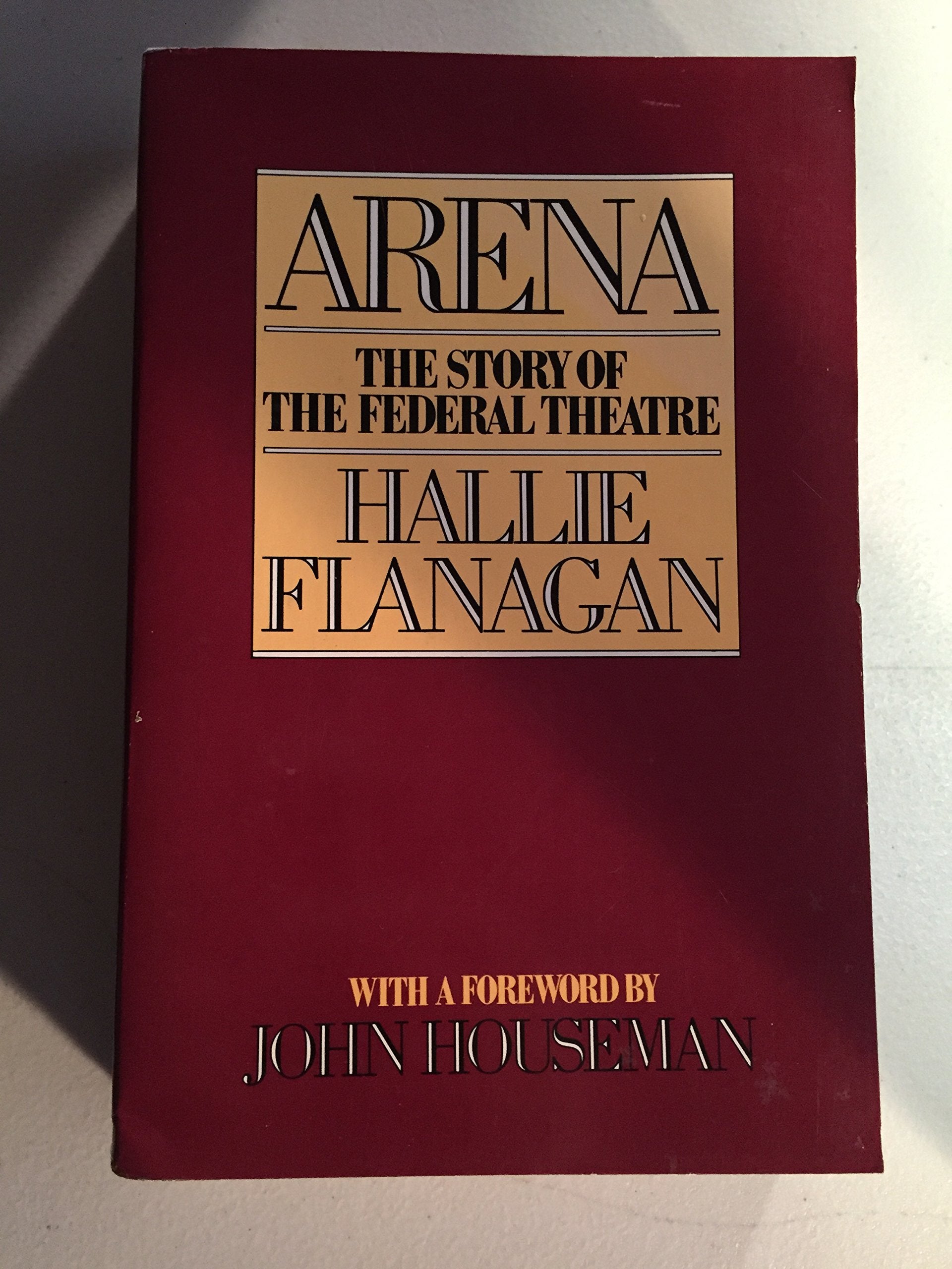 Arena: The Story of the Federal Theatre,Used
