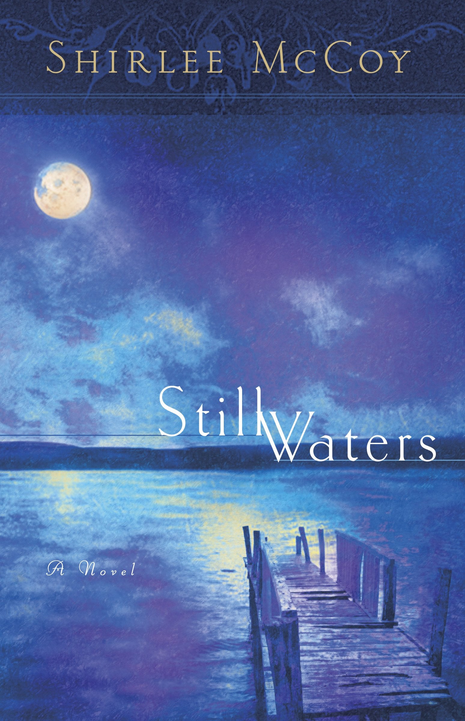 Still Waters (The Lakeview Series #1) (Steeple Hill Women's Fiction #4),Used