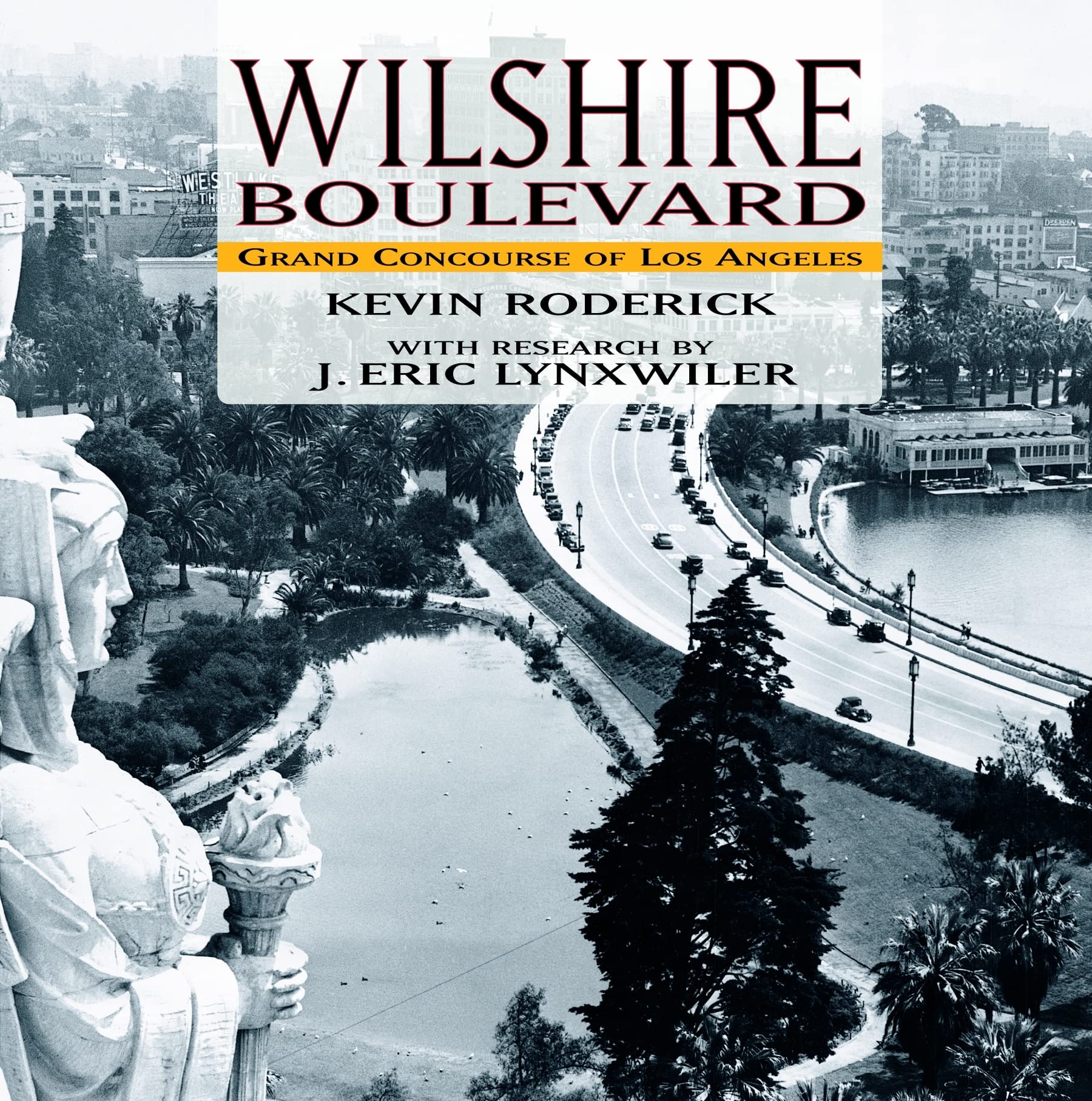 Wilshire Boulevard: The Grand Concourse of Los Angeles,Used