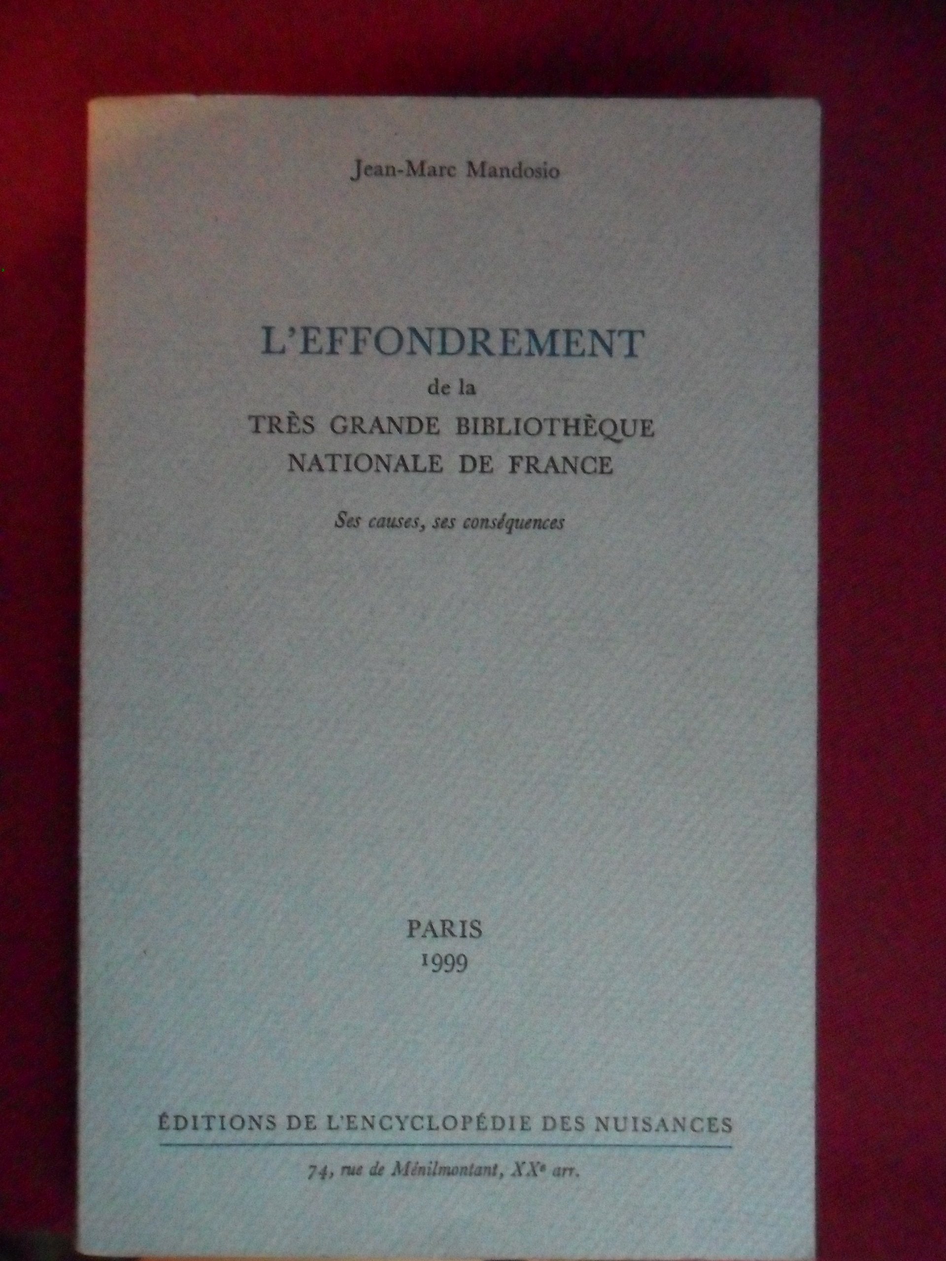 L' Effondrement de la trs grande Bibliothque Nationale de France,Used