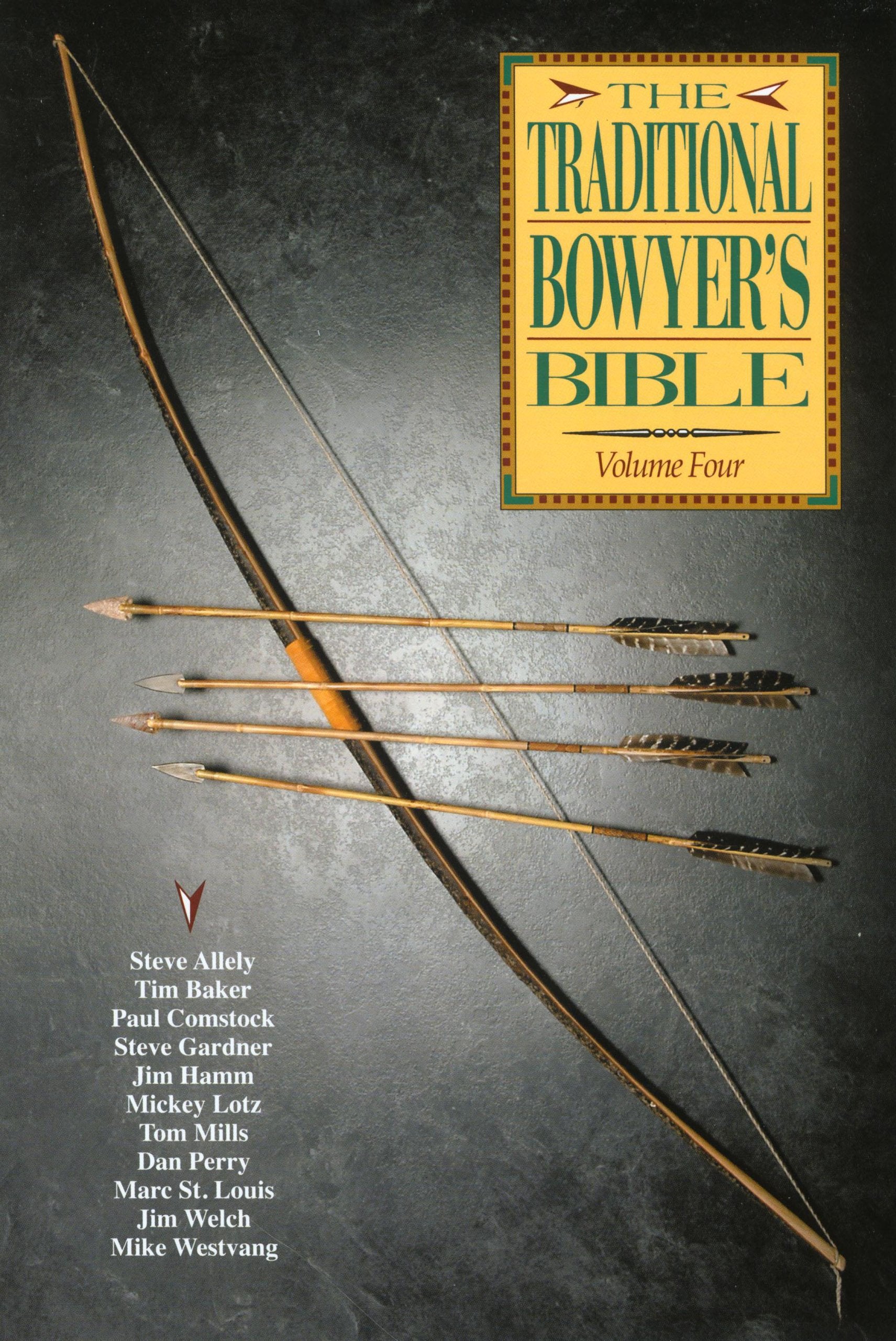 Traditional Bowyer's Bible (Volume 4),Used