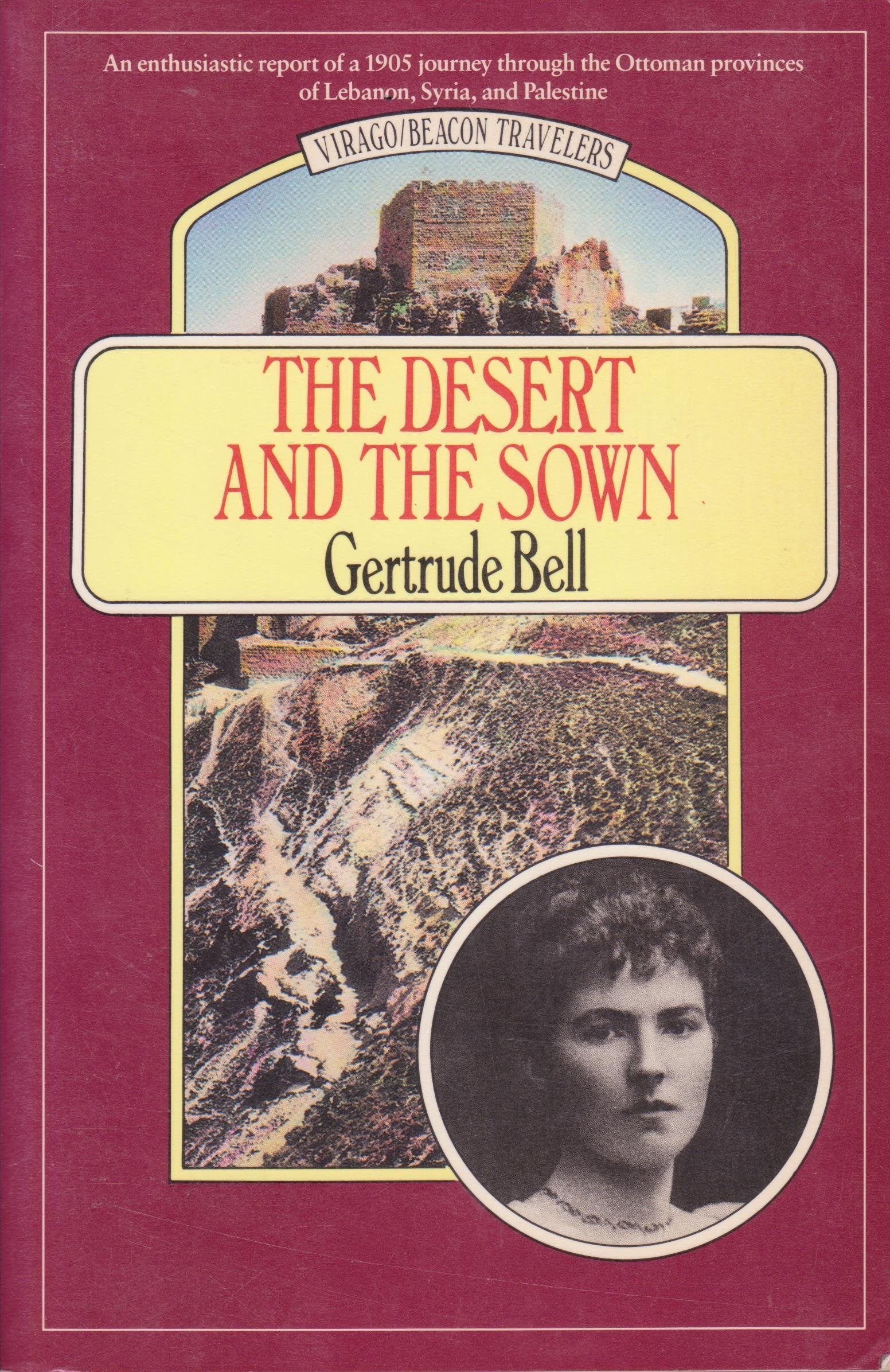 The Desert and the Sown (Virago/Beacon Travelers),Used