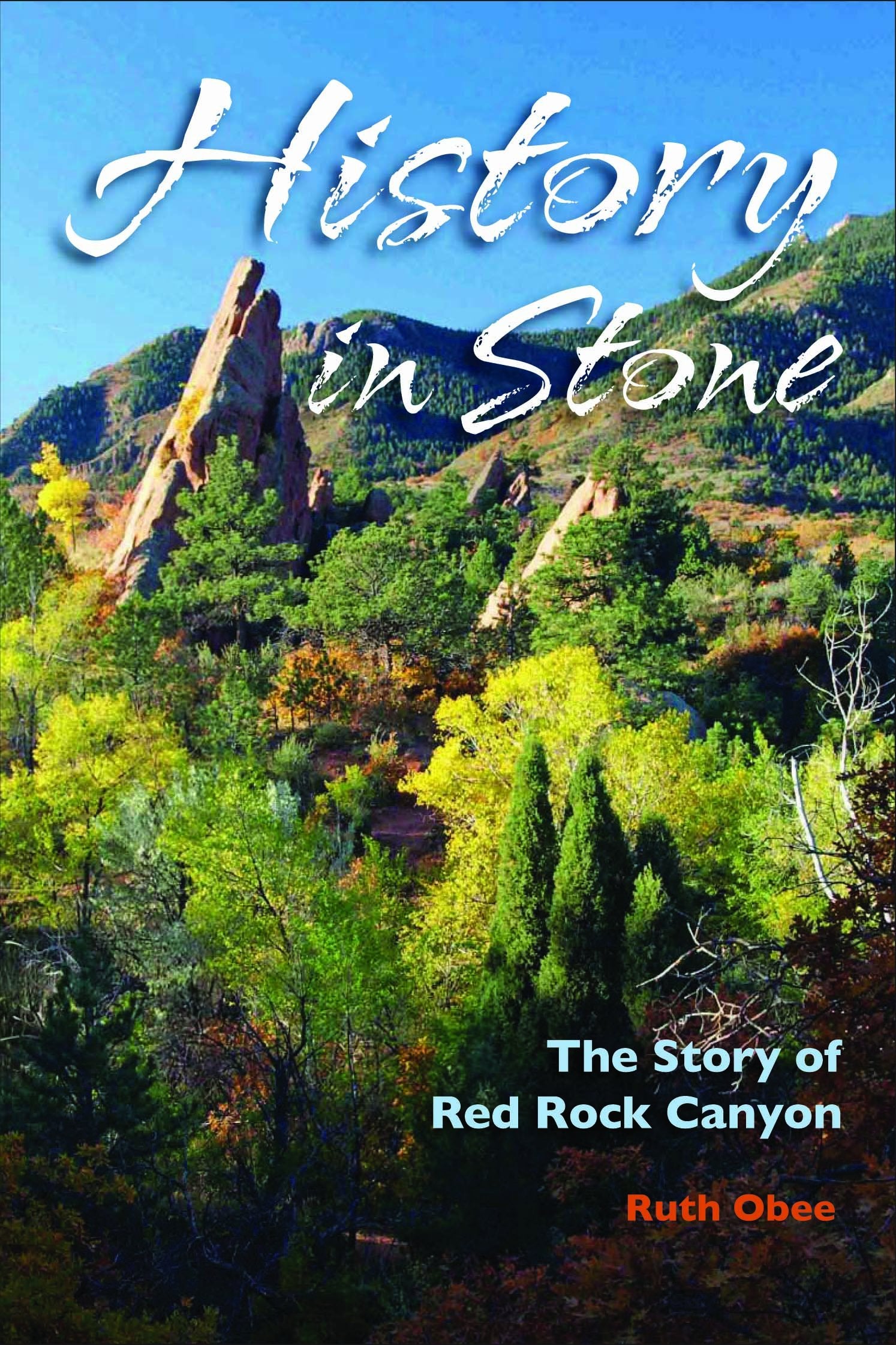 History in Stone: The Story of Red Rock Canyon,New