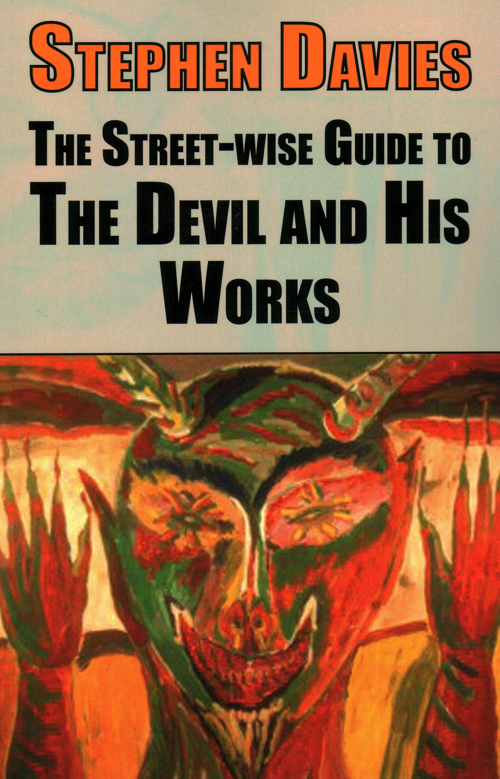 The Streetwise Guide to the Devil and His Works (The Streetwise Guides),Used