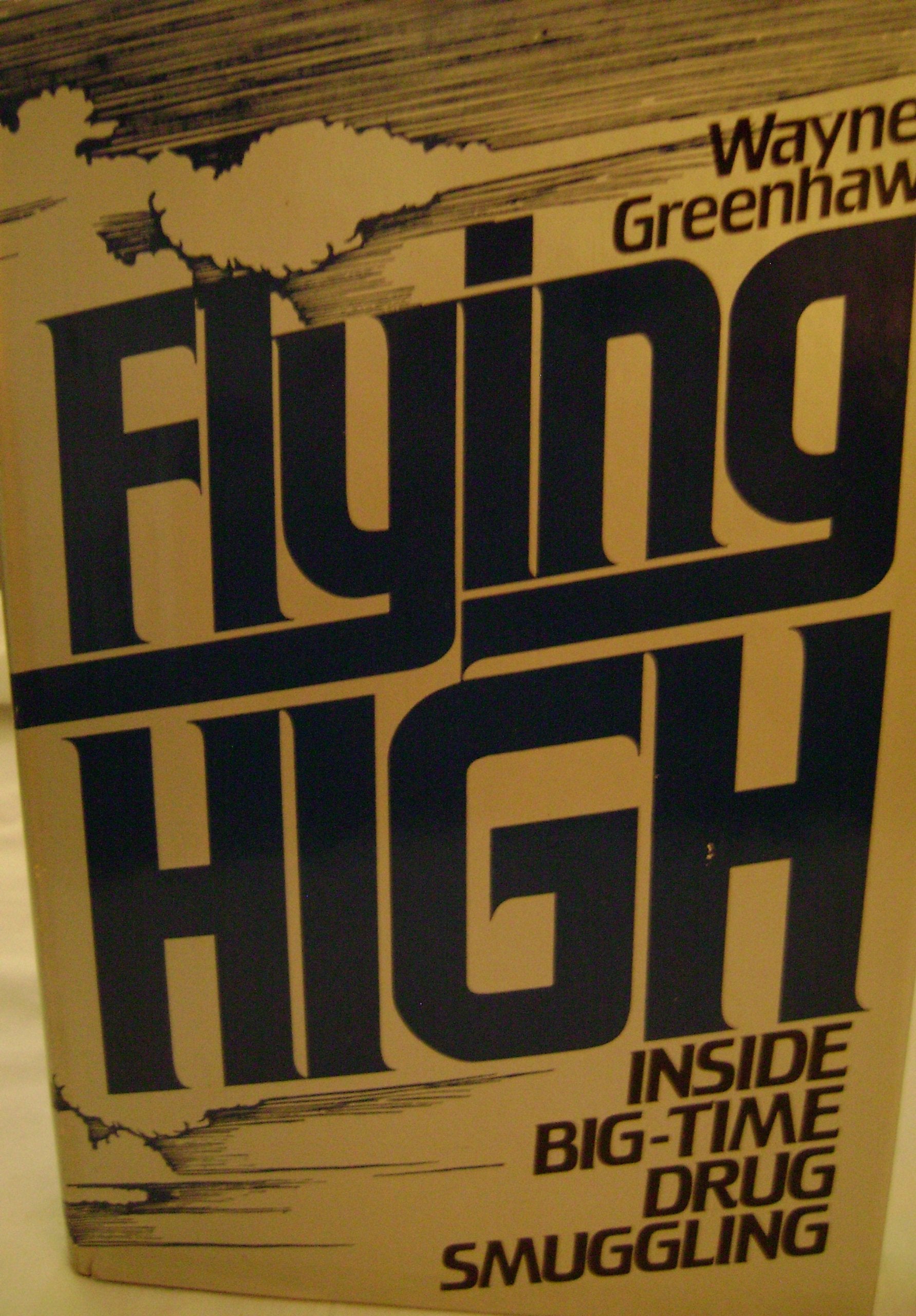 Flying high: Inside bigtime drug smuggling,Used