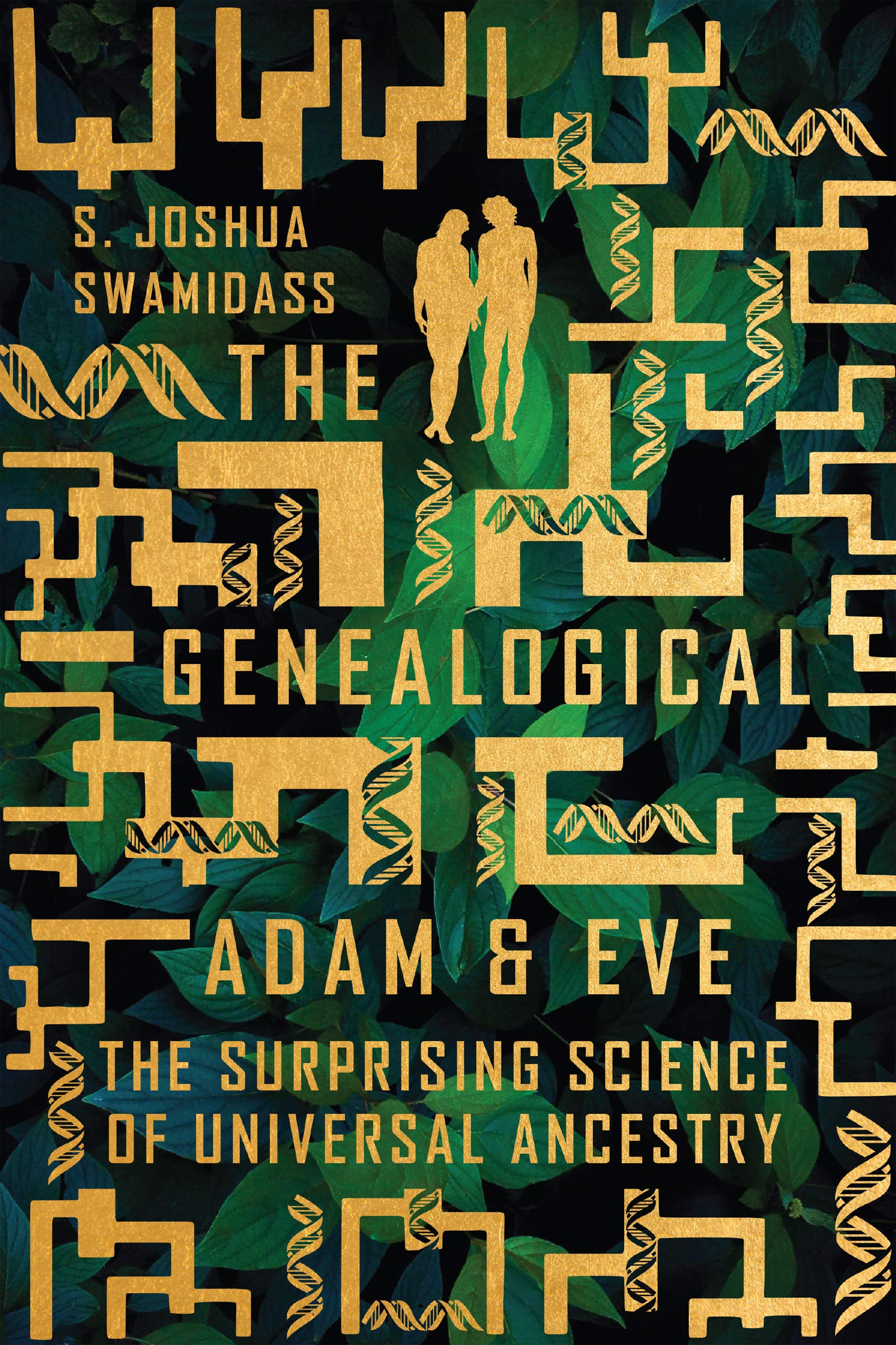 The Genealogical Adam and Eve: The Surprising Science of Universal Ancestry,Used