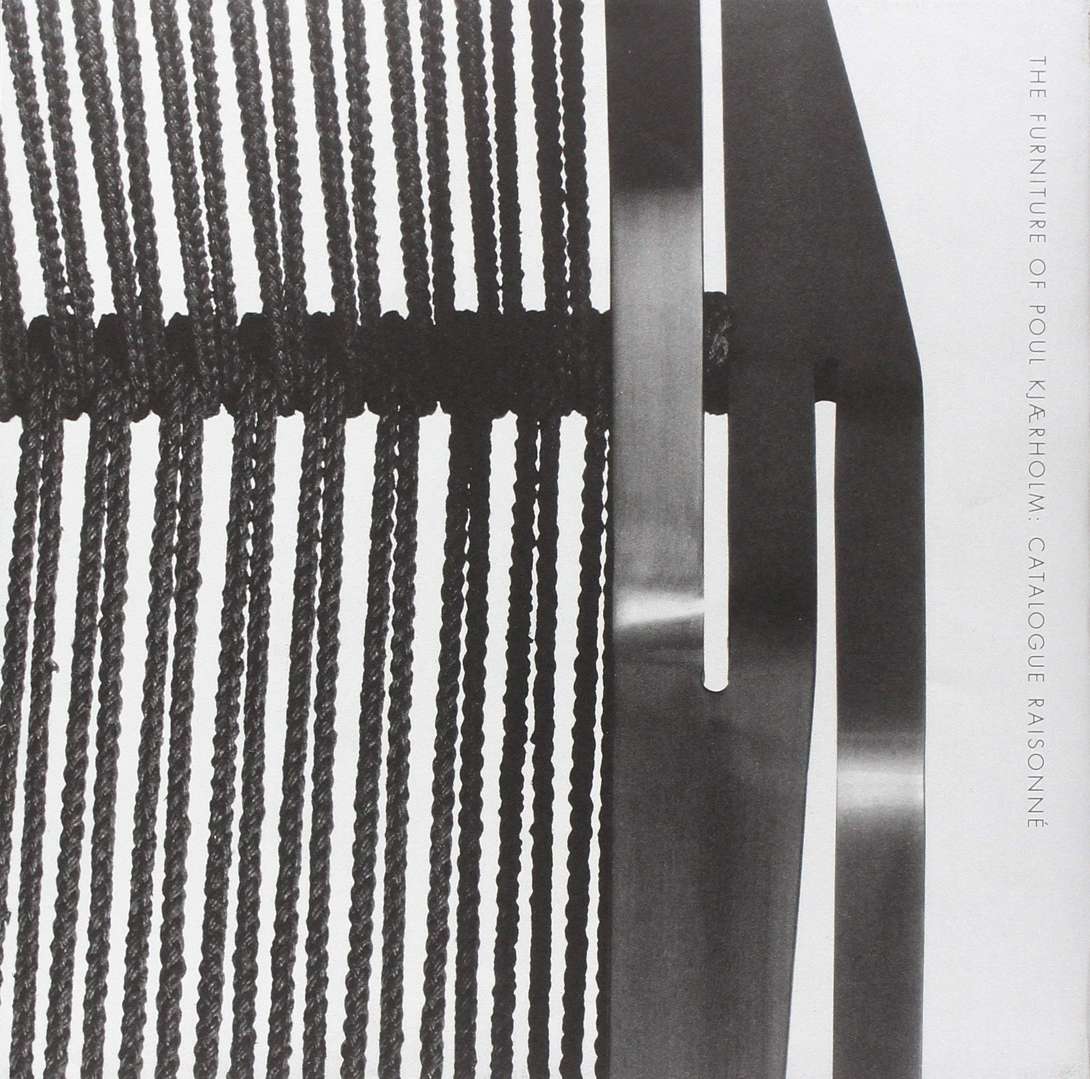 The Furniture Of Poul Kjaerholm: Catalogue Raisonn,Used
