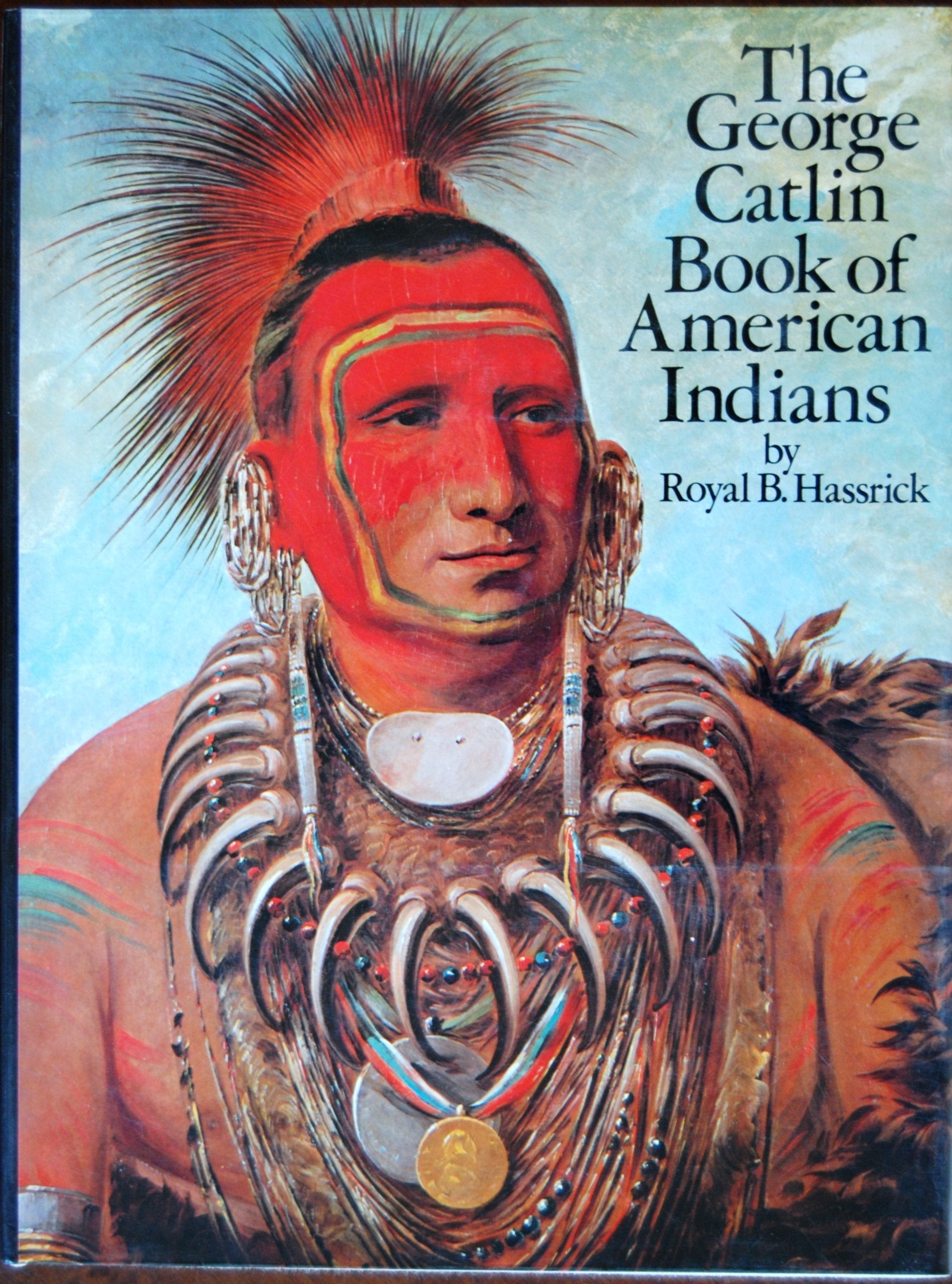 The George Catlin Book of American Indians,Used