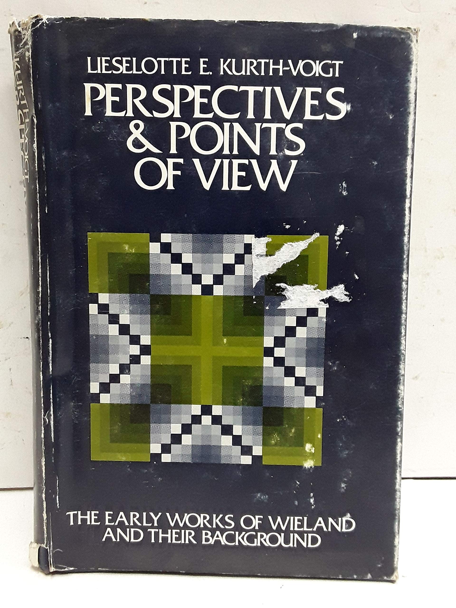 Perspectives and Points of View: The Early Works of Wieland and Their Background,Used