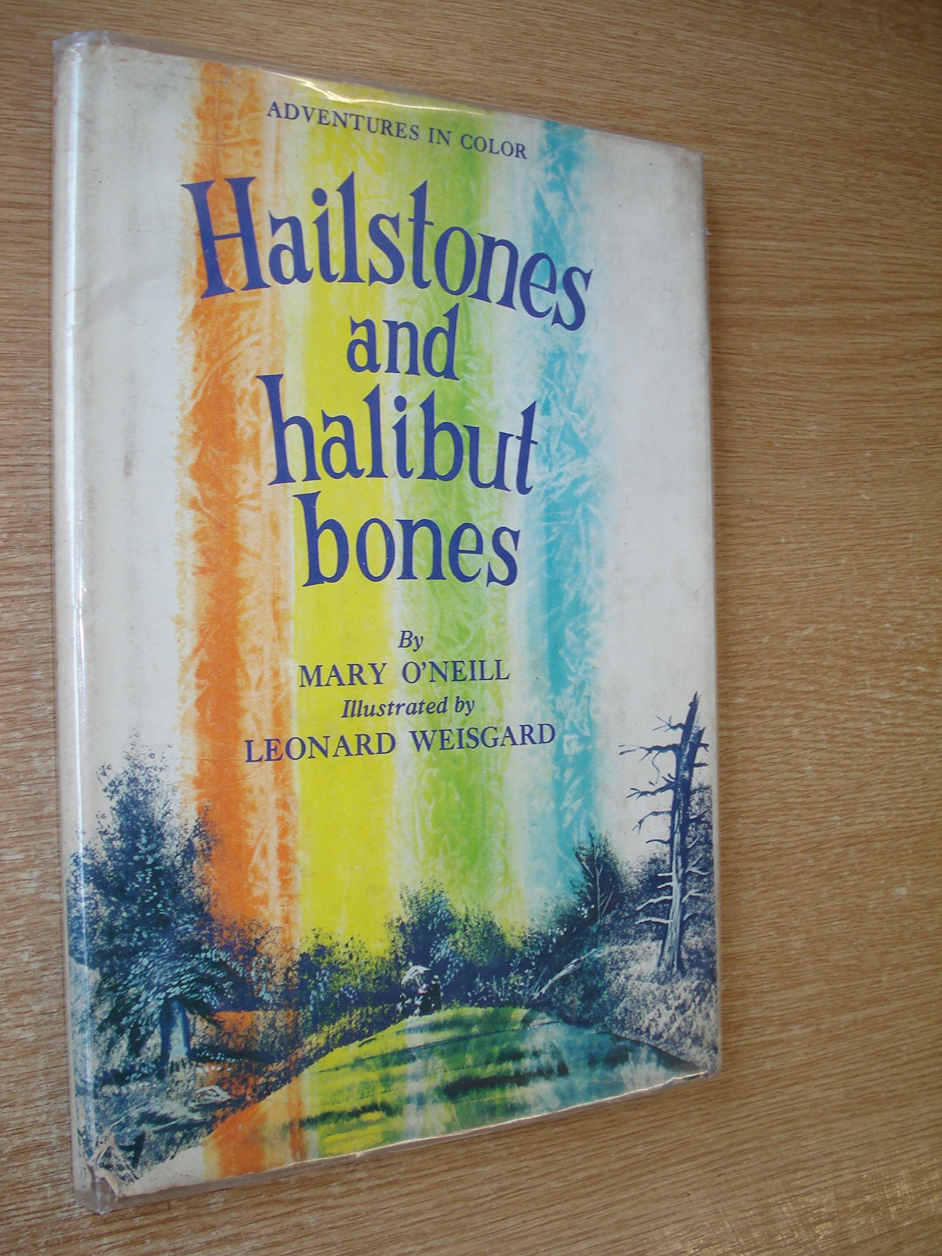 Hailstones And Halibut Bones Adventures In Color,New