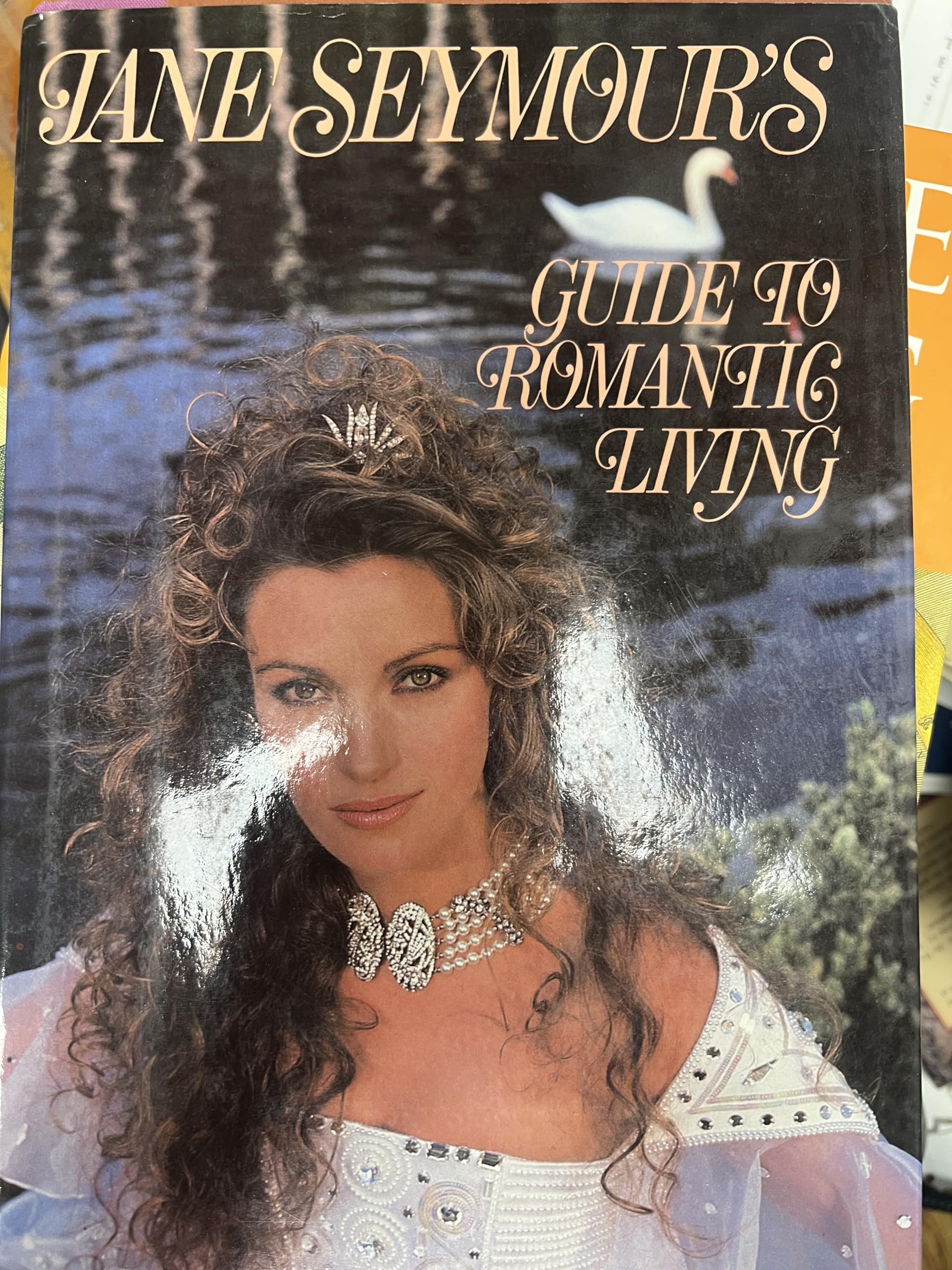 Jane Seymour's Guide to Romantic Living,Used