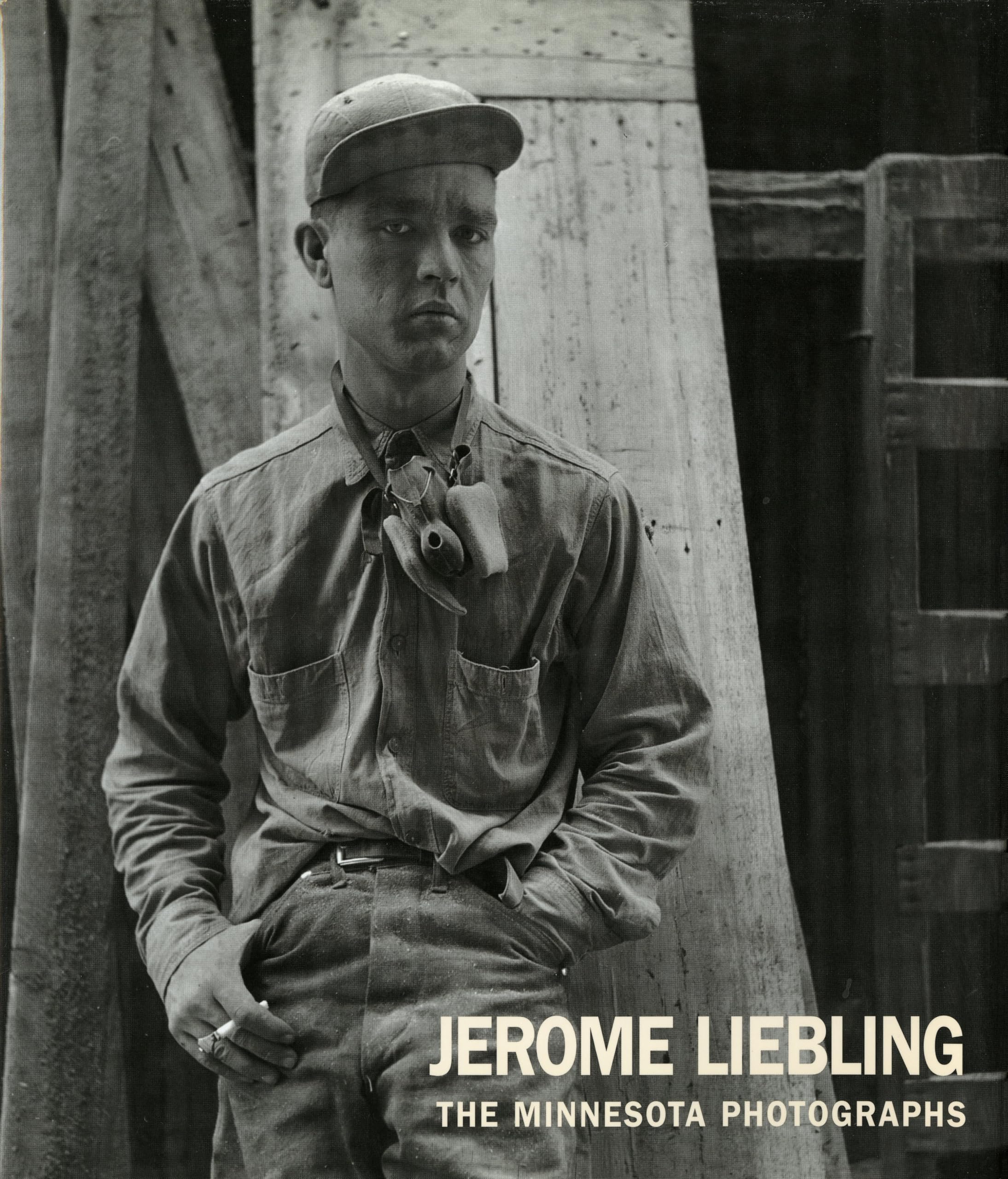 Jerome Liebling: The Minnesota Photographs,Used
