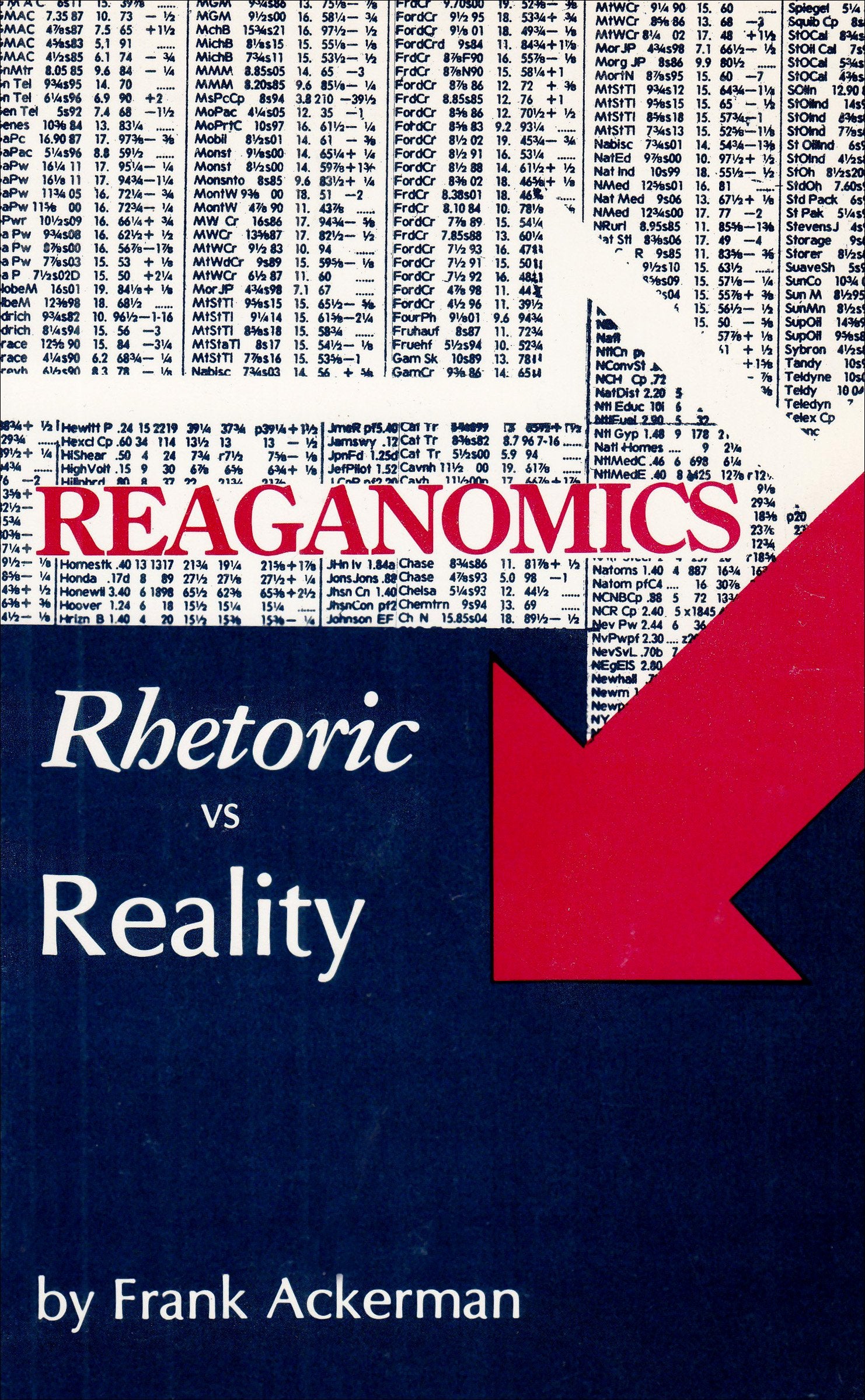 Reaganomics: Rhetoric Vs. Reality,Used