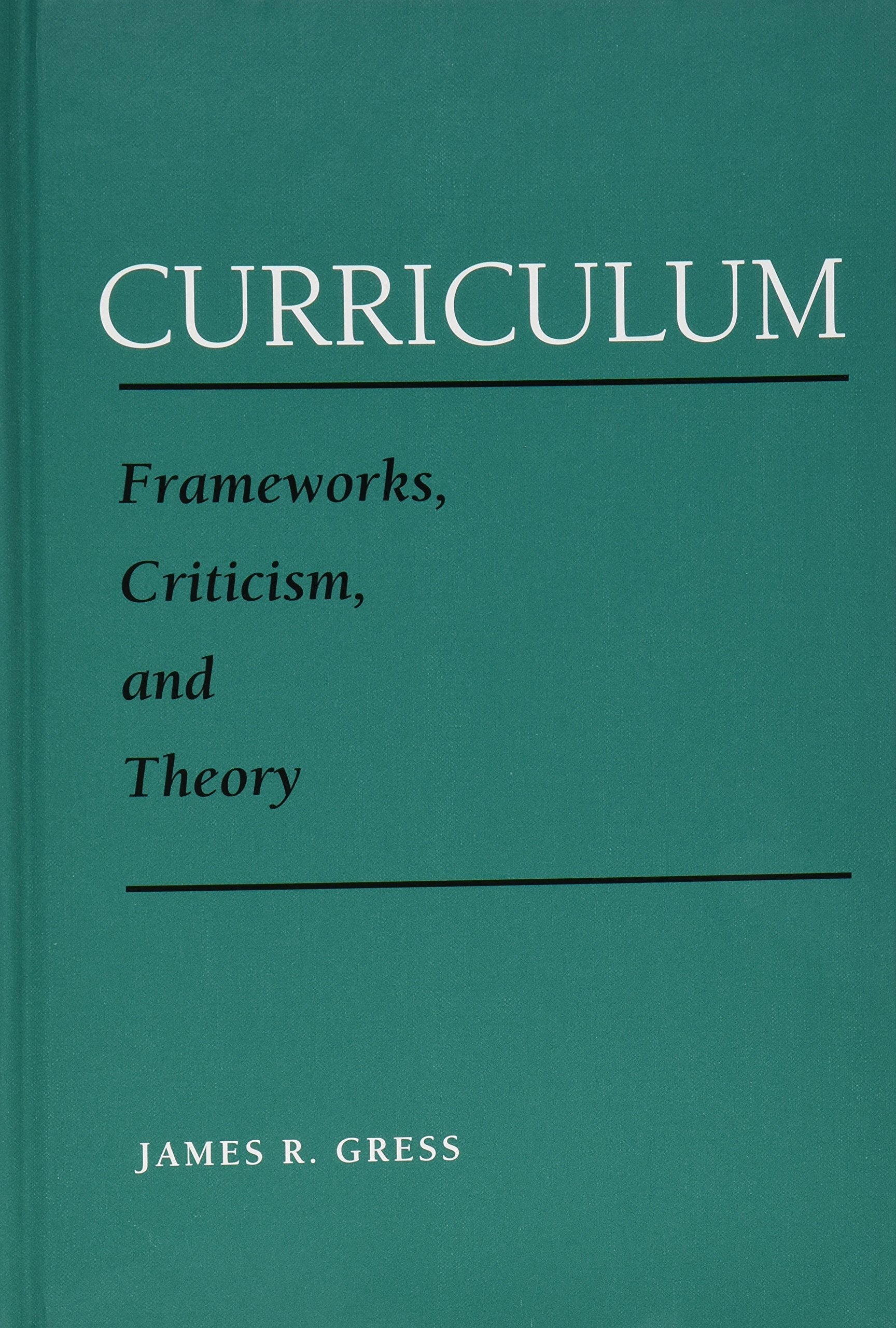 Curriclum: Frameworks, Criticism, & Theory,Used