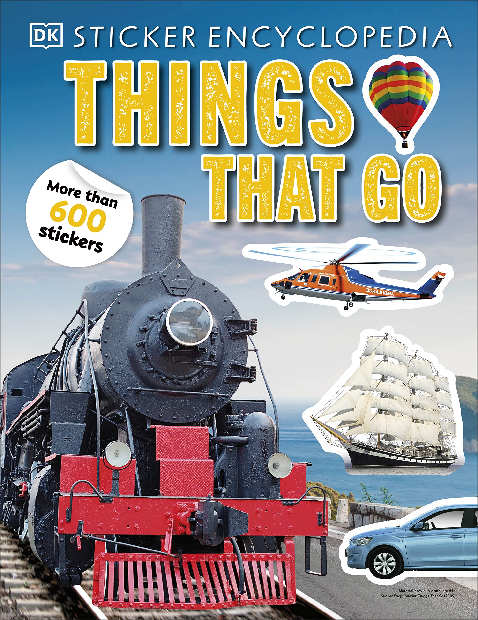 Sticker Encyclopedia Things That Go: More Than 600 Stickers (Sticker Encyclopedias),Used