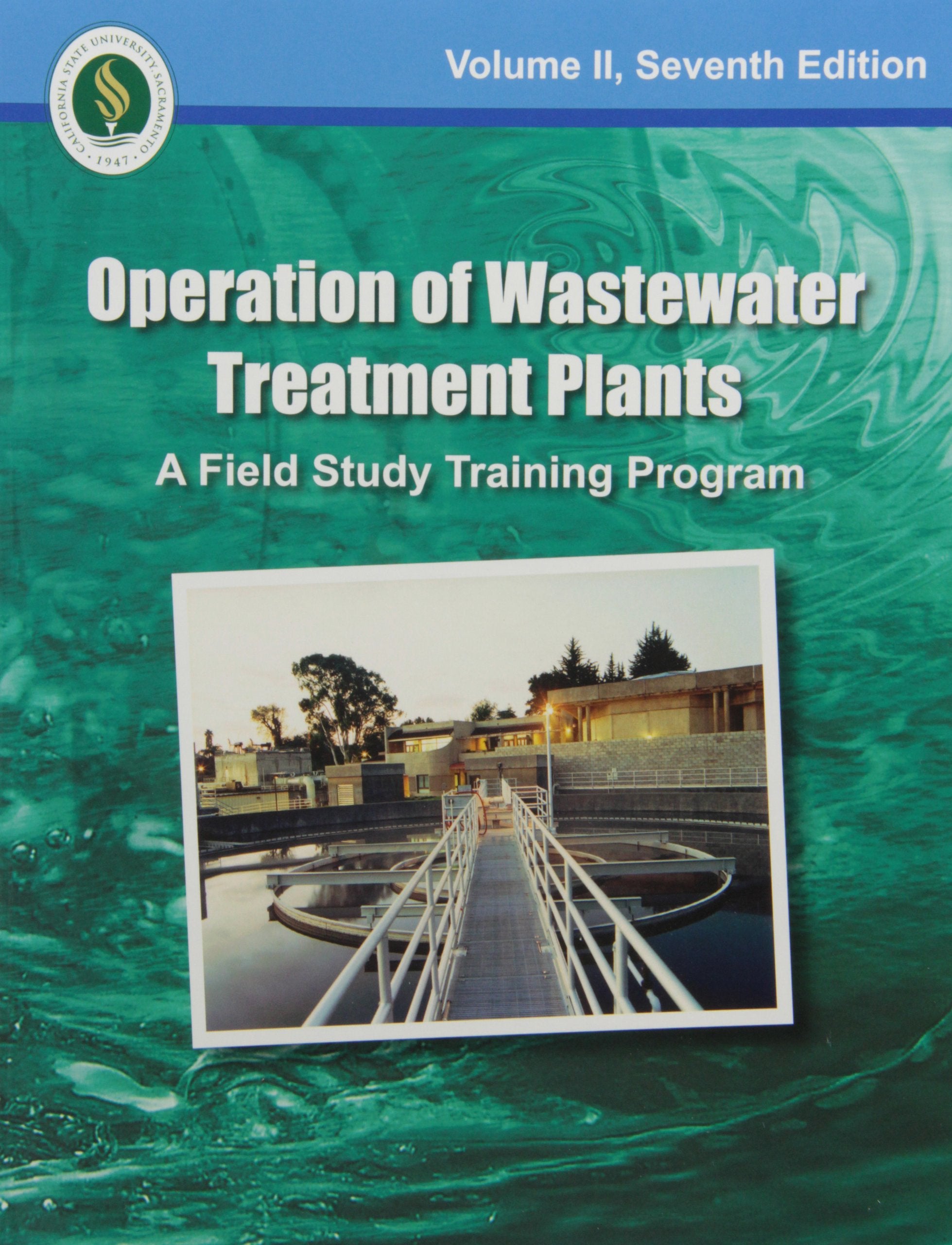 Operation of Wastewater Treatment Plants: A Field Study Training Program: 2,New