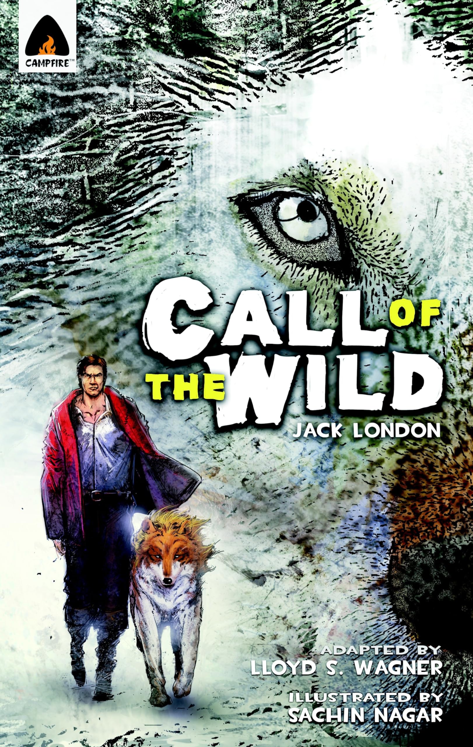 The Call of the Wild: The Graphic Novel (Campfire Graphic Novels),Used